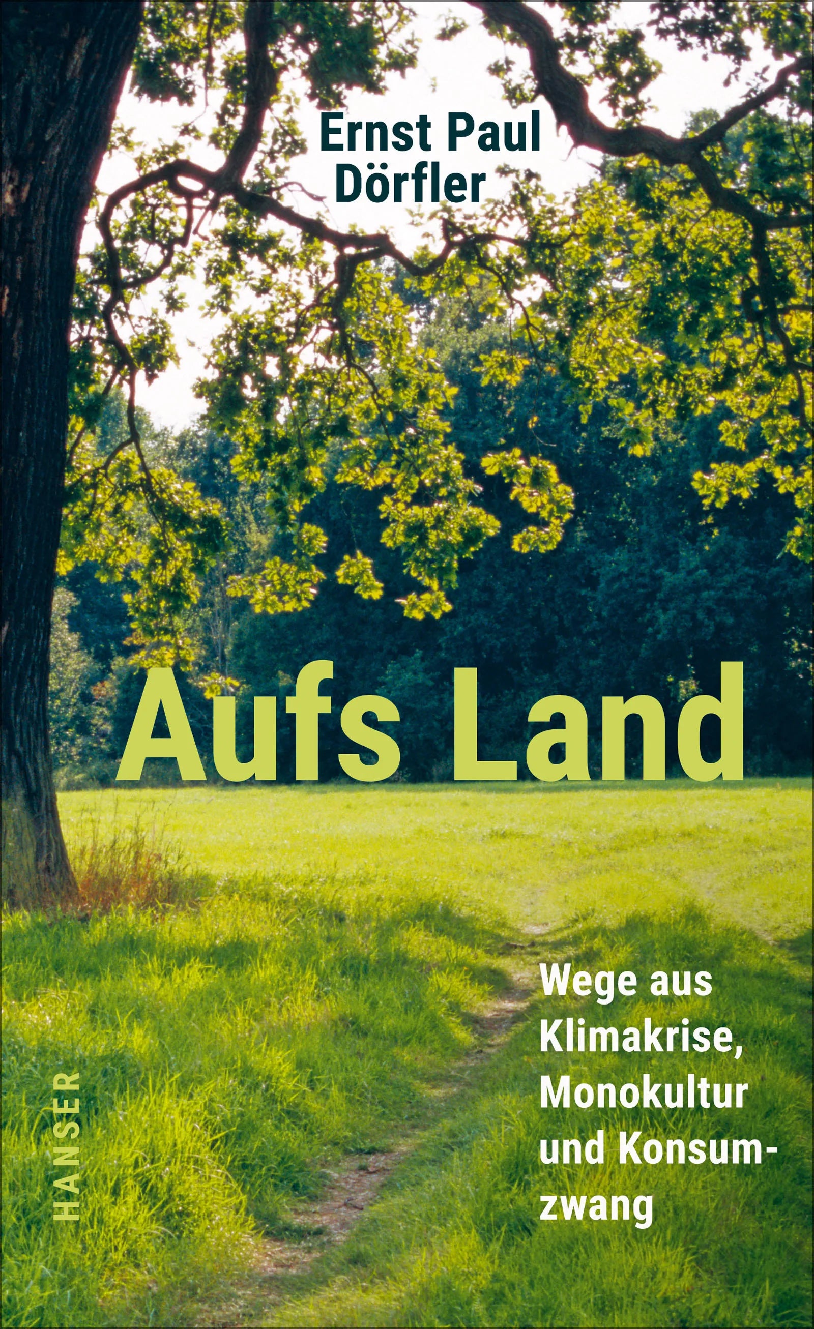 Buchcover von 'Aufs Land' - Gebundene Ausgabe von Ernst Paul Dörfler