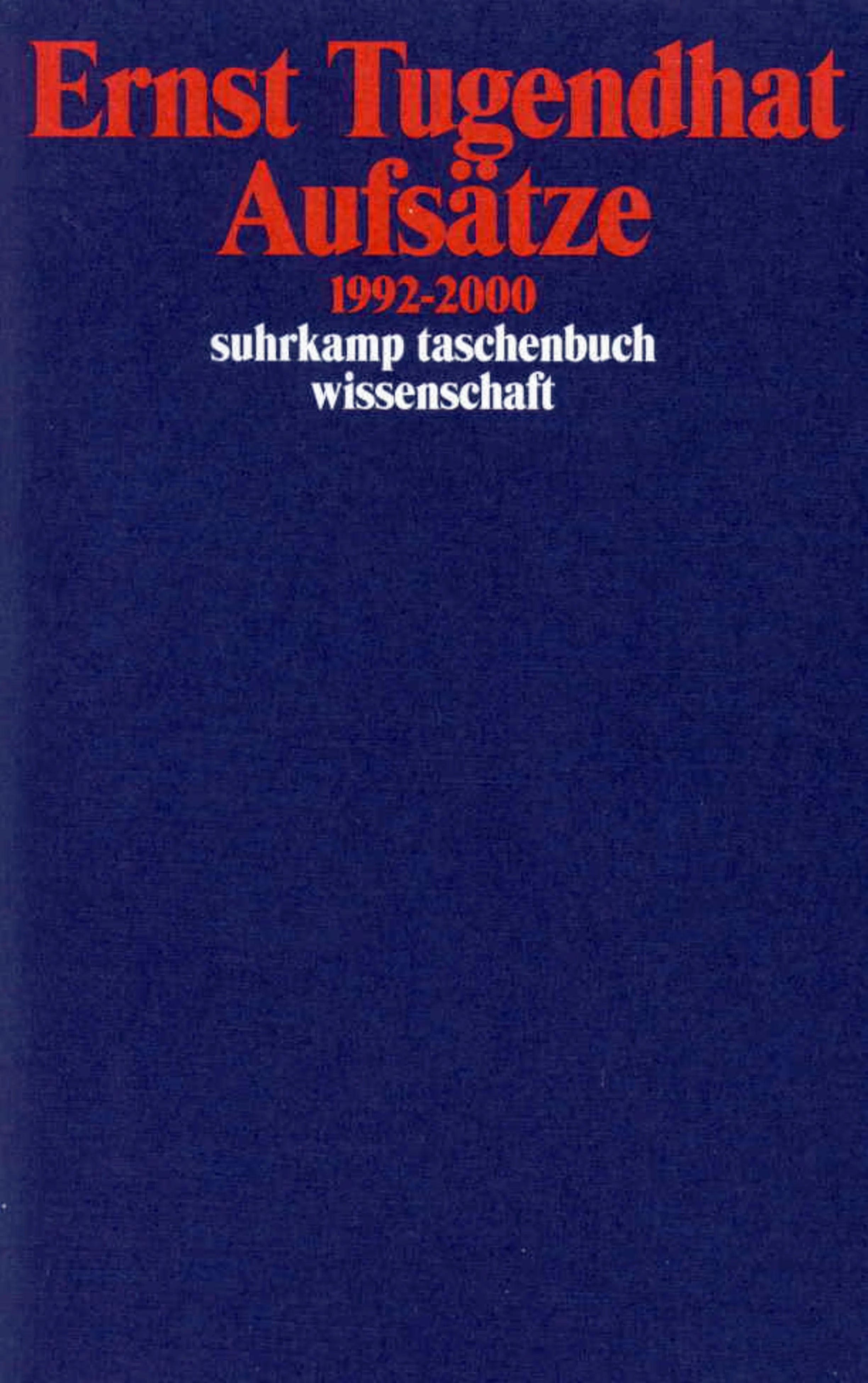 Buchcover von 'Aufsätze 1992–2000' - Taschenbuch von Ernst Tugendhat