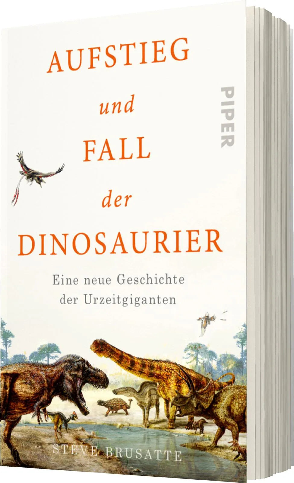 Steve Brusatte - Aufstieg und Fall der Dinosaurier