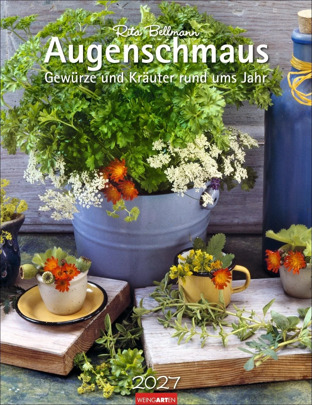 Wandkalender: Augenschmaus Kalender 2027 - Gewürze und Kräuter rund ums Jahr
