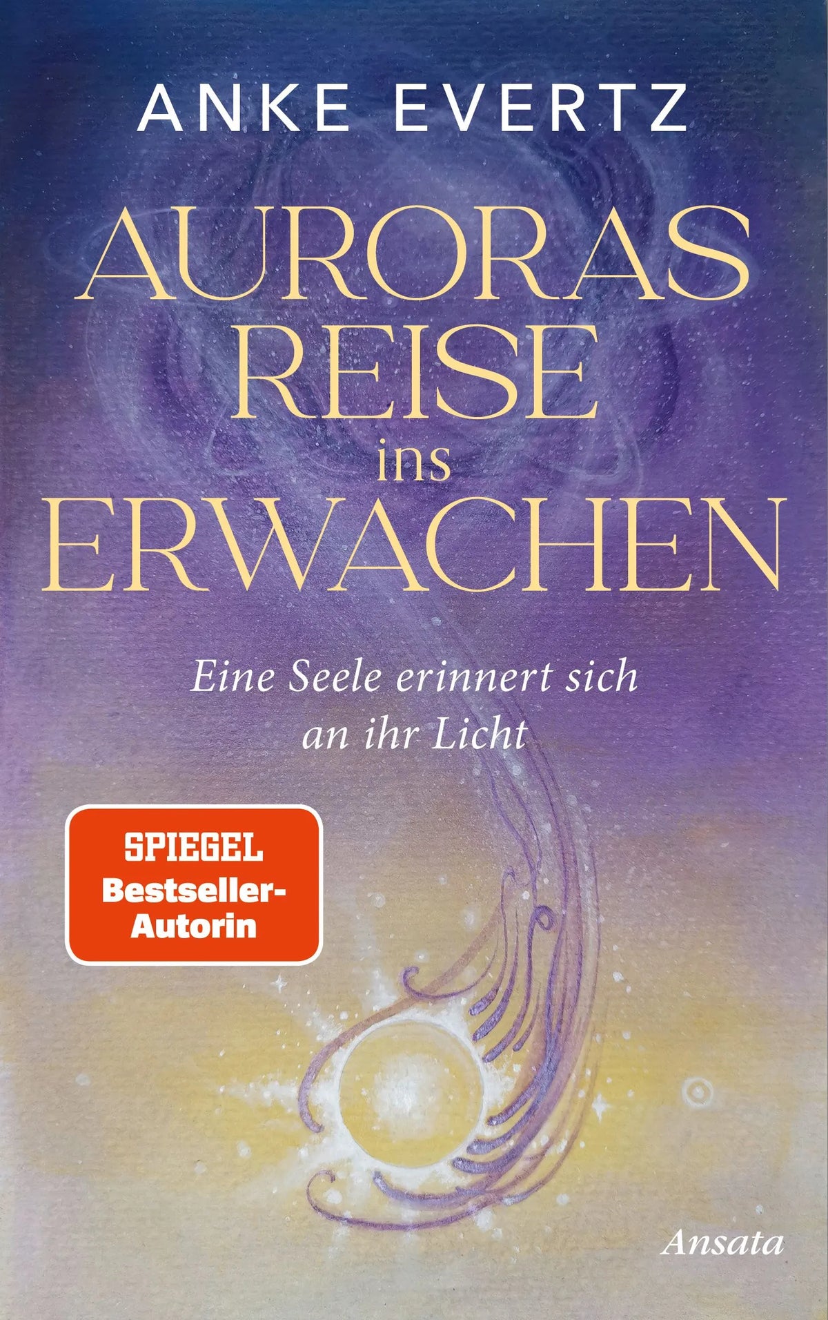 Cover: Auroras Reise ins Erwachen (Hardcover) von Anke Evertz