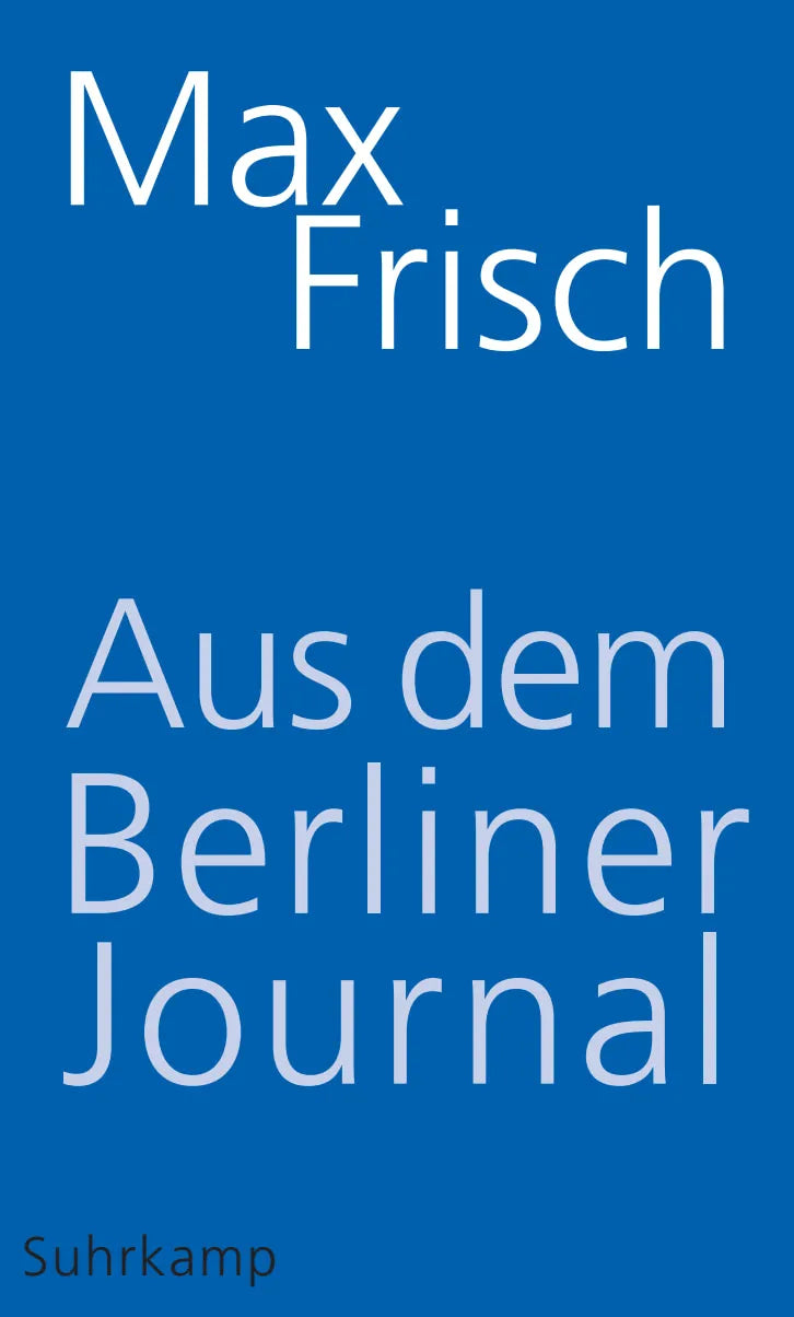 Buchcover von 'Aus dem Berliner Journal' - Gebundene Ausgabe von Max Frisch