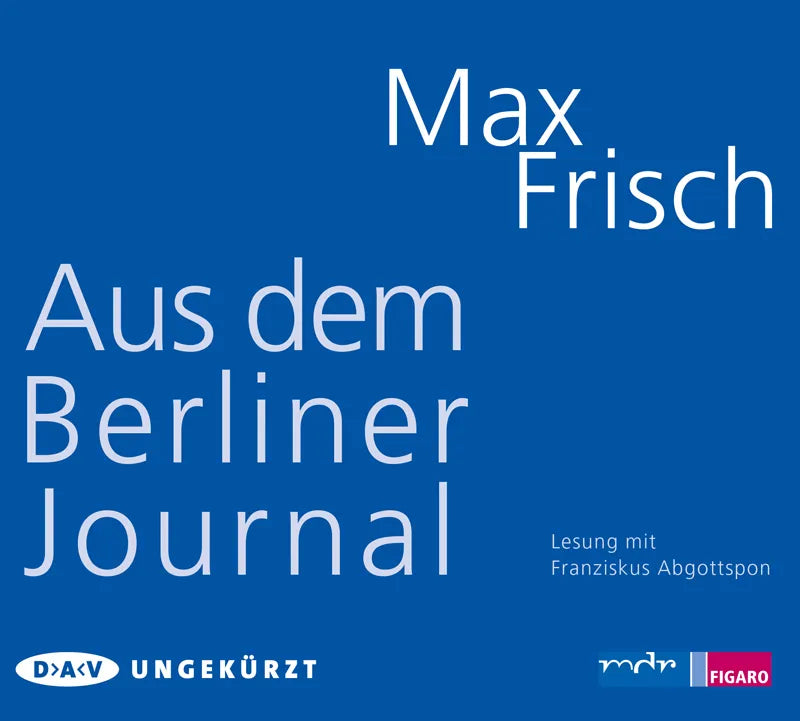 Buchcover von 'Aus dem Berliner Journal' - Hörbuch (CD) von Max Frisch