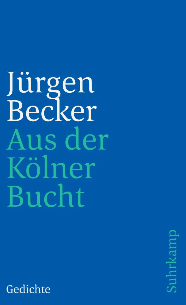 Buchcover von 'Aus der Kölner Bucht' - Taschenbuch von Jürgen Becker
