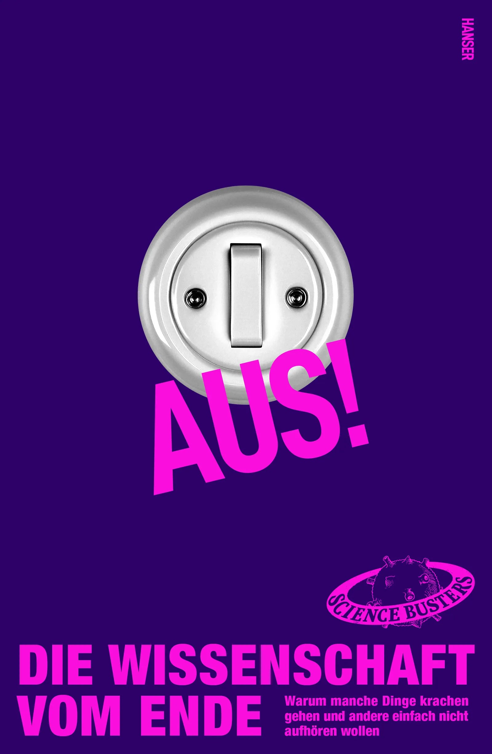 Buchcover von 'Aus! Die Wissenschaft vom Ende' - Gebundene Ausgabe von Science Busters