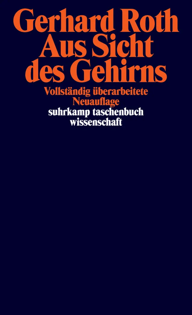 Buchcover von 'Aus Sicht des Gehirns' - Taschenbuch von Gerhard Roth