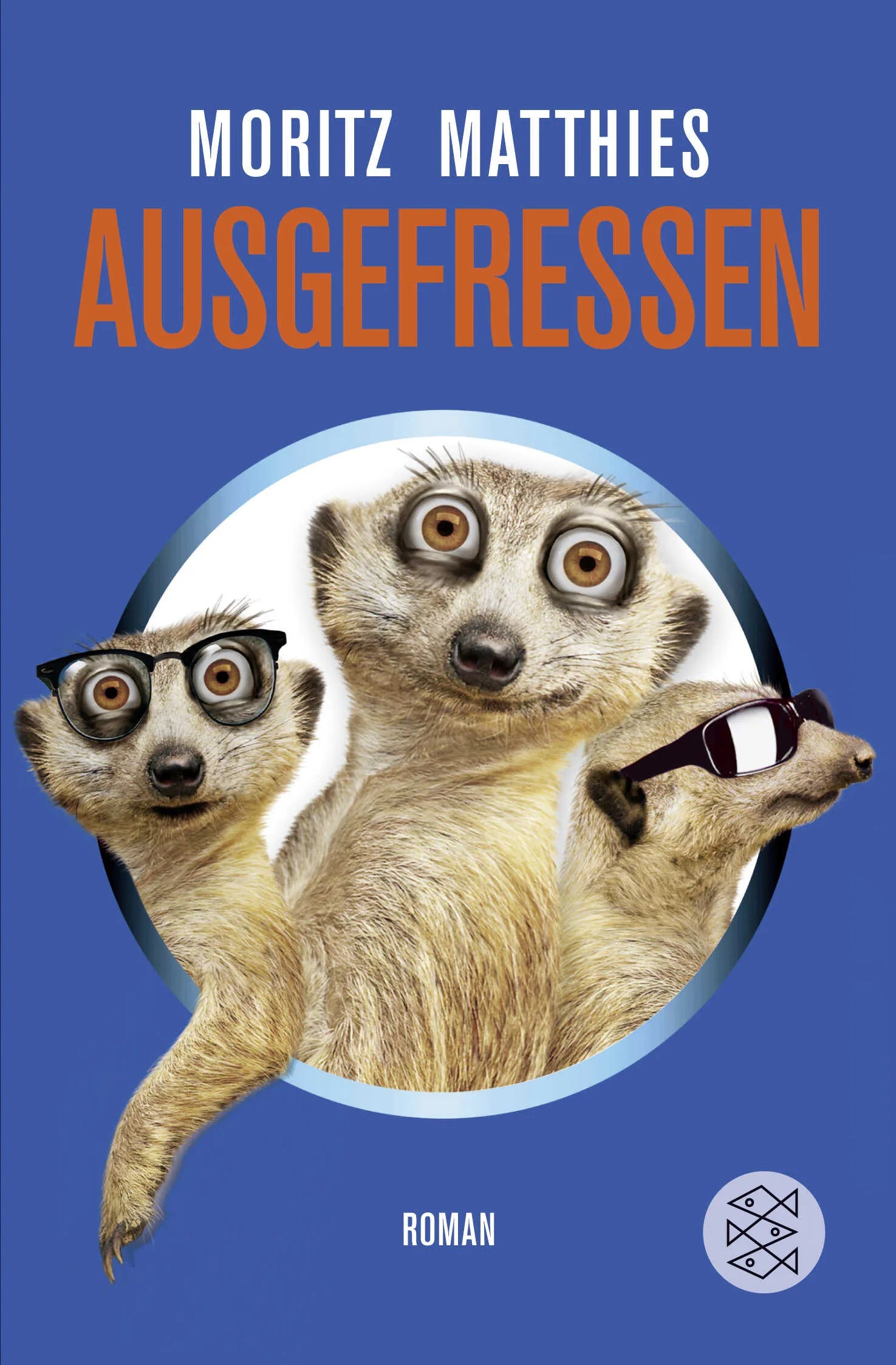 Buchcover von 'Ausgefressen' - Taschenbuch von Moritz Matthies
