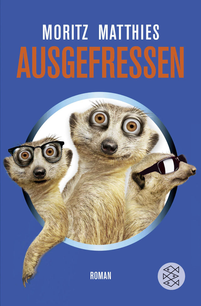 Buchcover von 'Ausgefressen' - Taschenbuch von Moritz Matthies