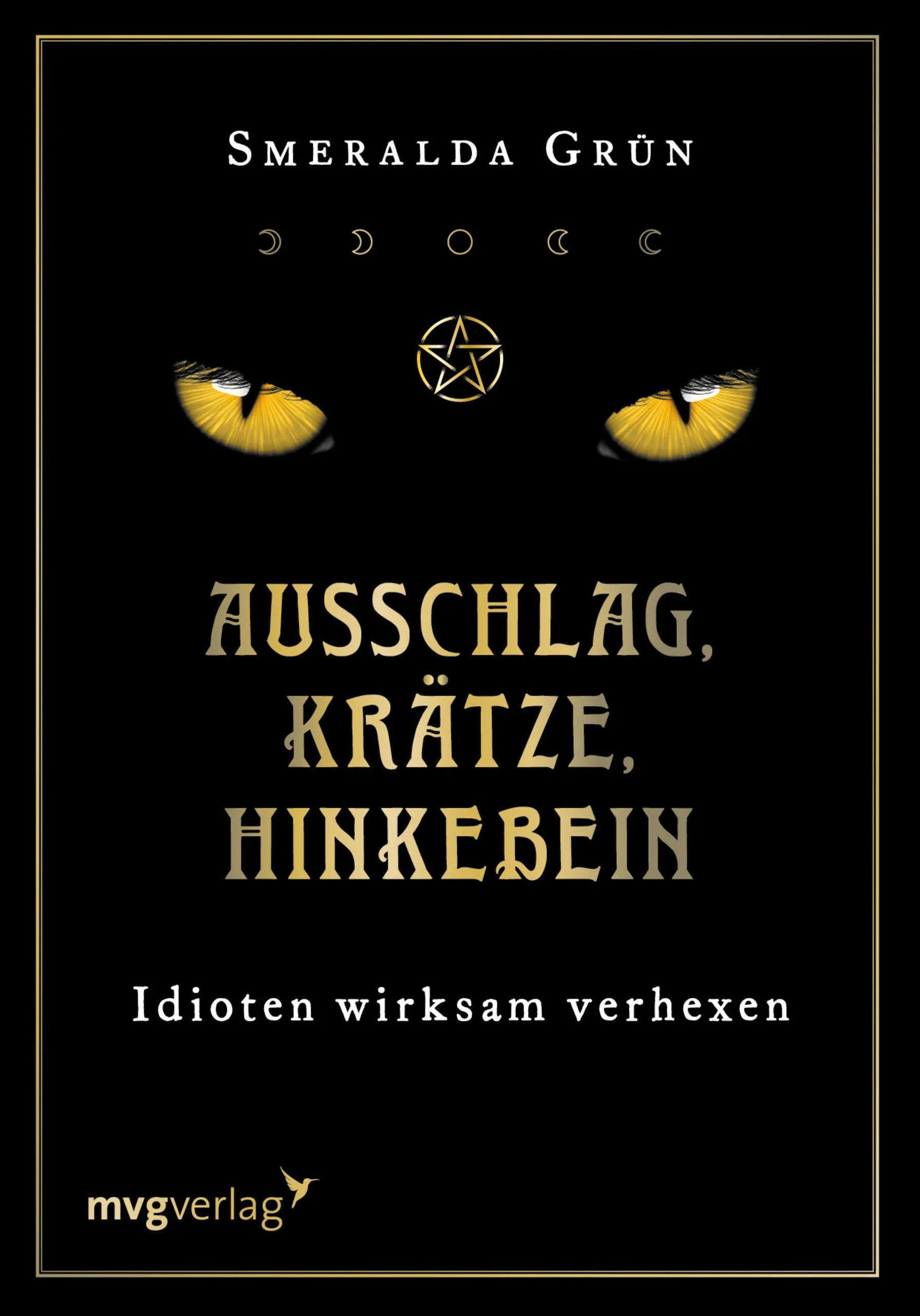 Buchcover von 'Ausschlag, Krätze, Hinkebein' - Gebundene Ausgabe von Smeralda Grün