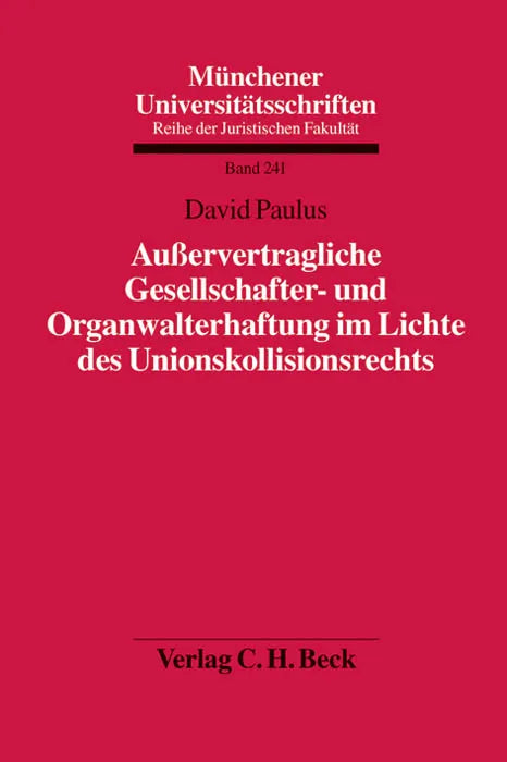 Buchcover von 'Außervertragliche Gesellschafter- und Organwalterhaftung im Lichte des Unionskollisionsrechts' - Taschenbuch von David Paulus