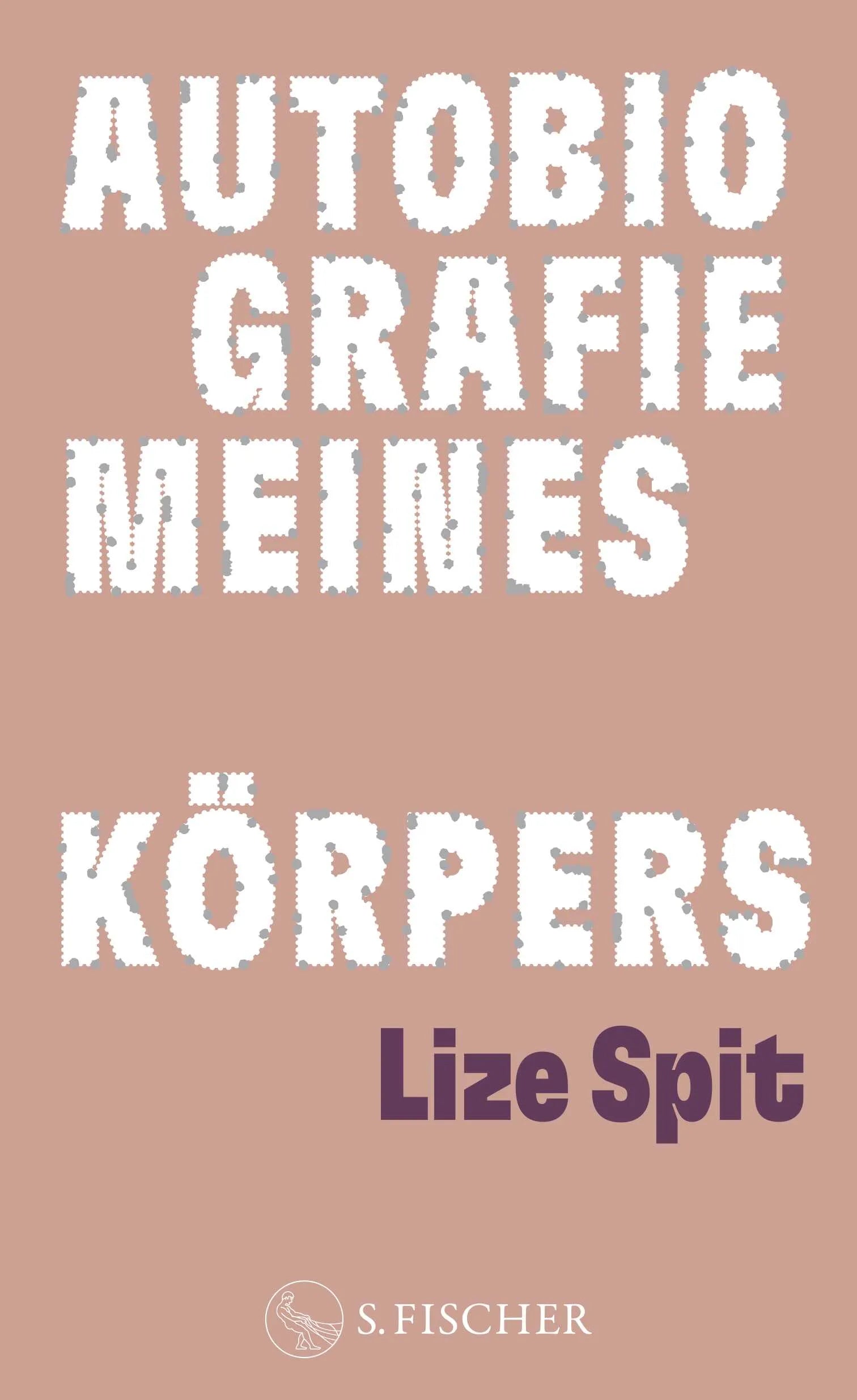 Buchcover von 'Autobiografie meines Körpers' - Gebundene Ausgabe von Lize Spit