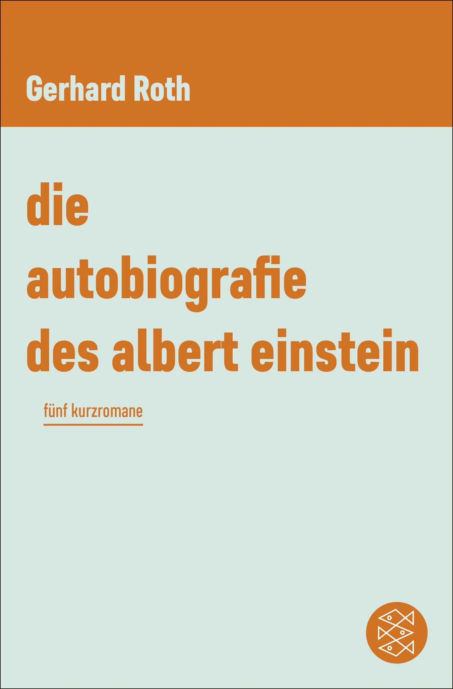 Buchcover von 'autobiographie des albert einstein' - Taschenbuch von Gerhard Roth