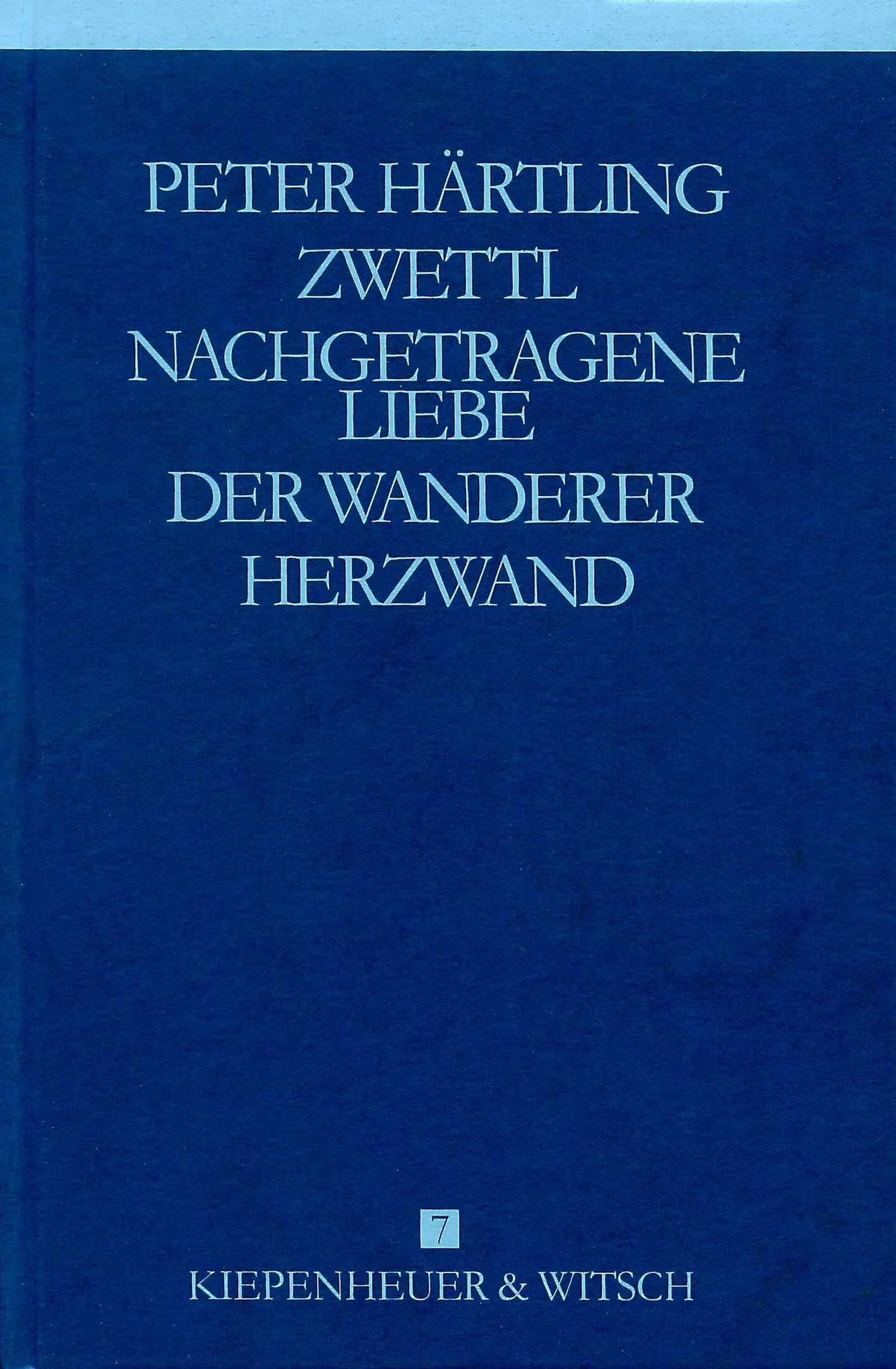 Buchcover von 'Autobiographische Romane - Zwettl /Nachgetragene Liebe /Der Wanderer /Herzwand' - Gebundene Ausgabe von Peter Härtling