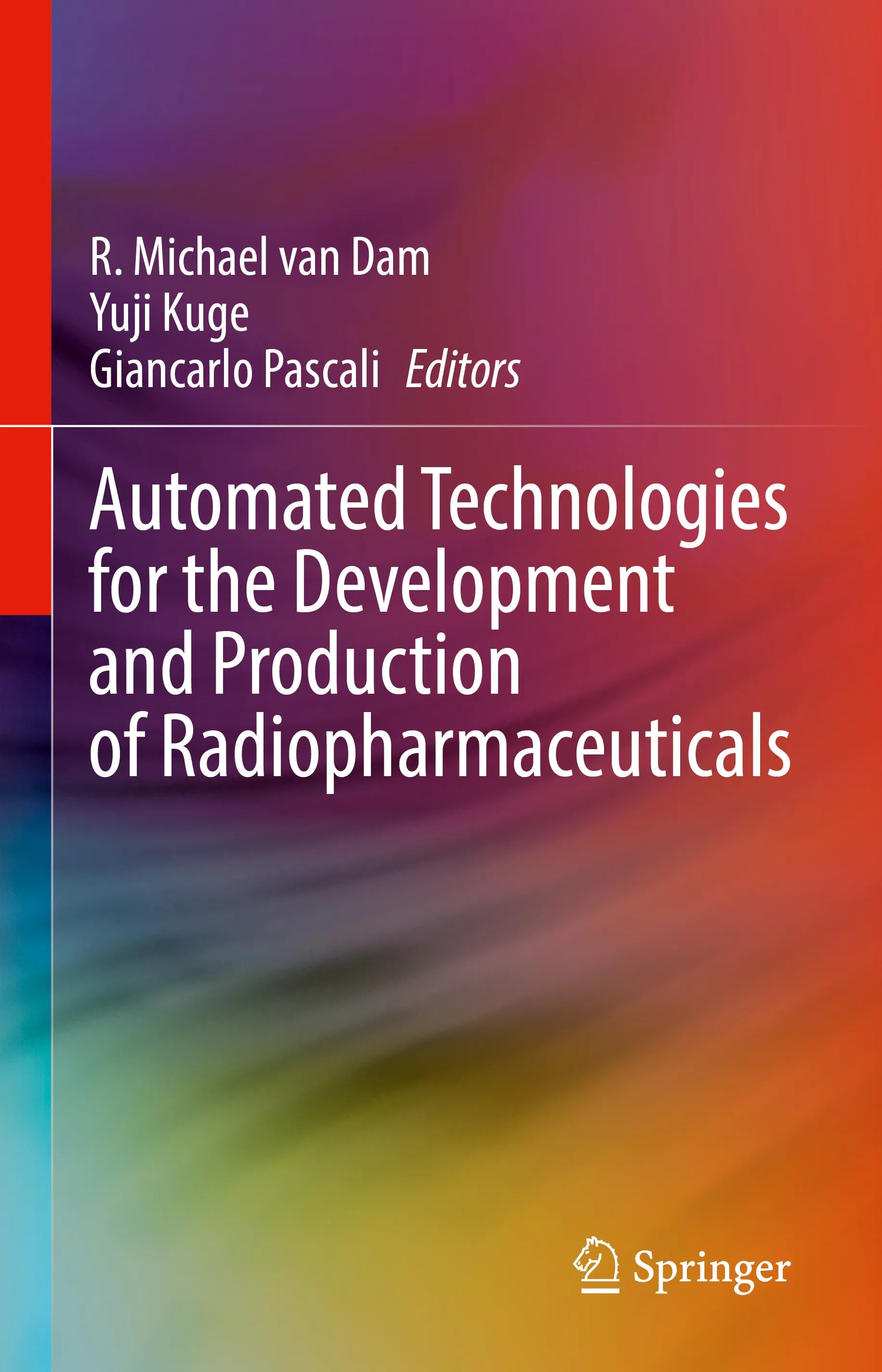 Cover: Automated Technologies for the Development and Production of Radiopharmaceuticals (E-Book)