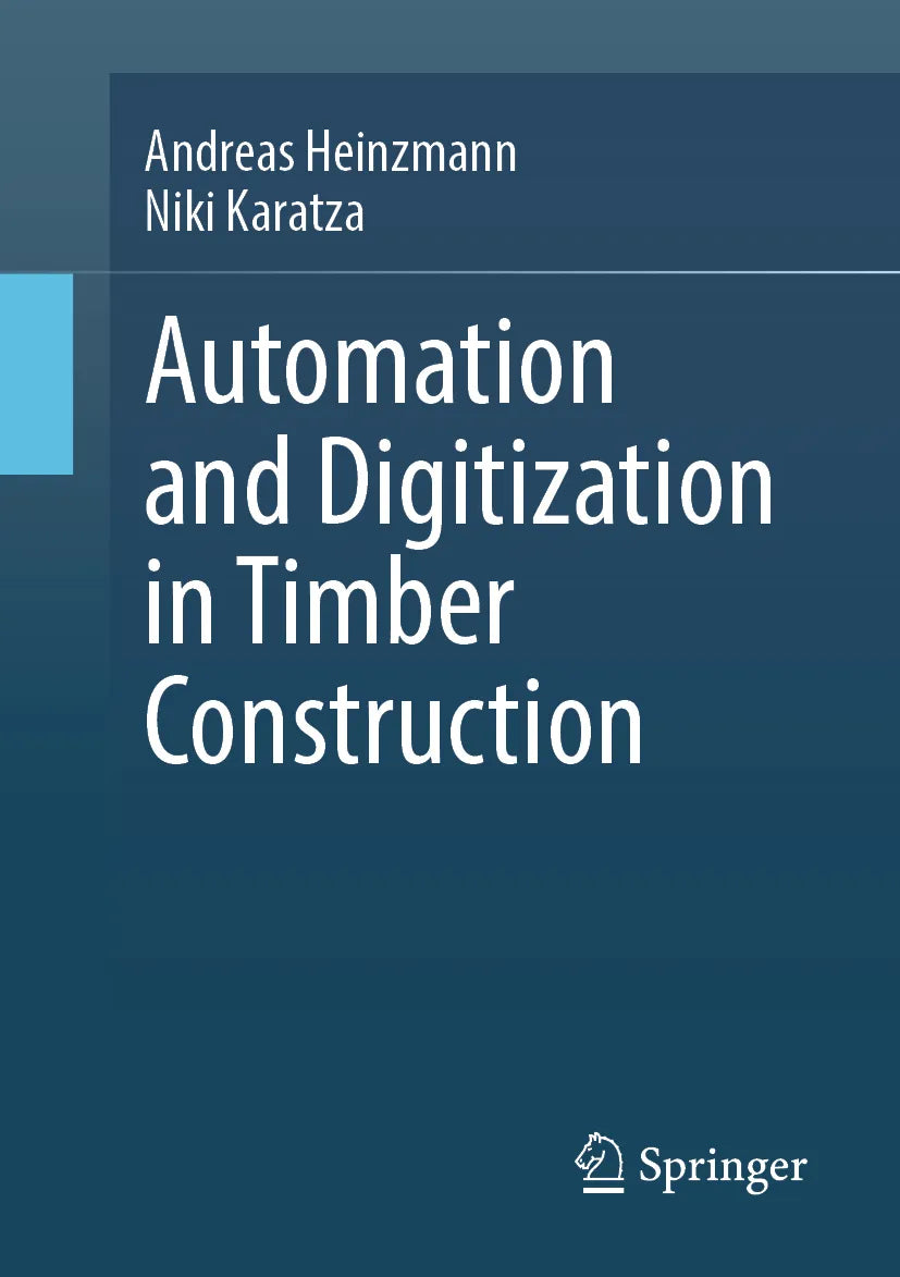 Cover: Automation and Digitization in Timber Construction (E-Book) von Andreas Heinzmann