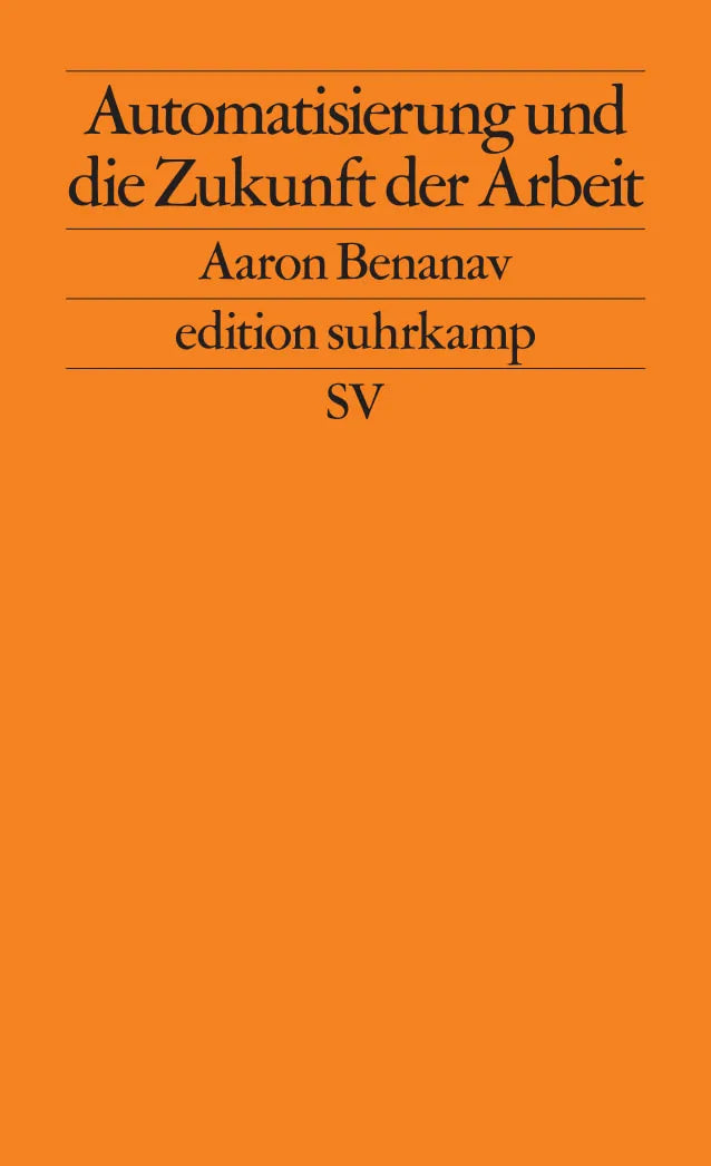 Buchcover von 'Automatisierung und die Zukunft der Arbeit' - Taschenbuch von Aaron Benanav