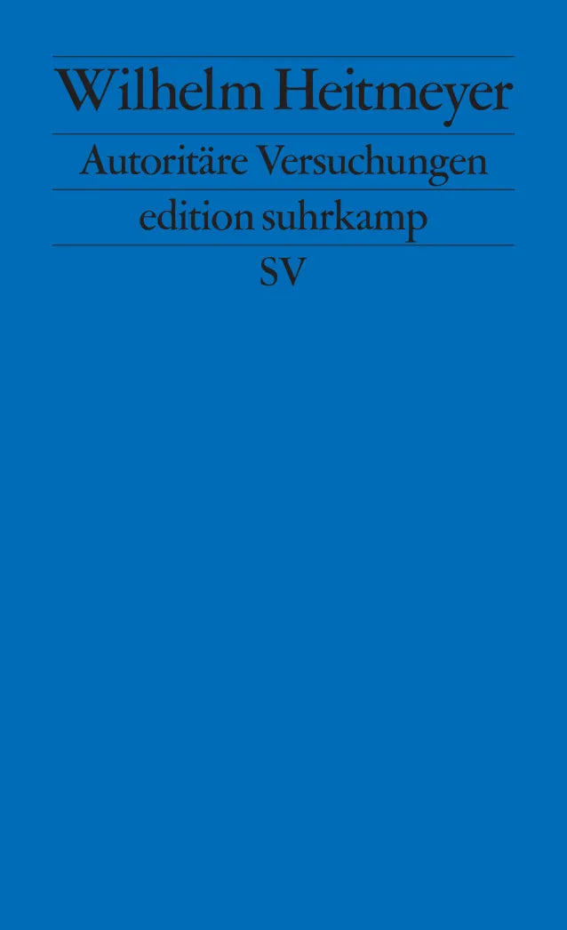 Buchcover von 'Autoritäre Versuchungen' - Taschenbuch von Wilhelm Heitmeyer