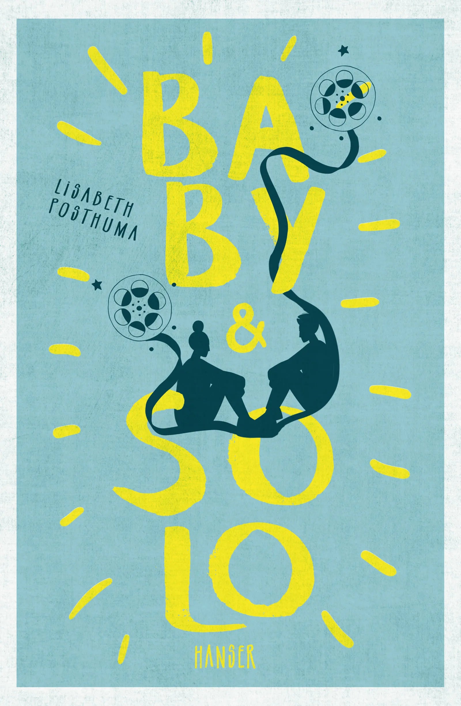 Buchcover von 'Baby & Solo' - Gebundene Ausgabe von Lisabeth Posthuma