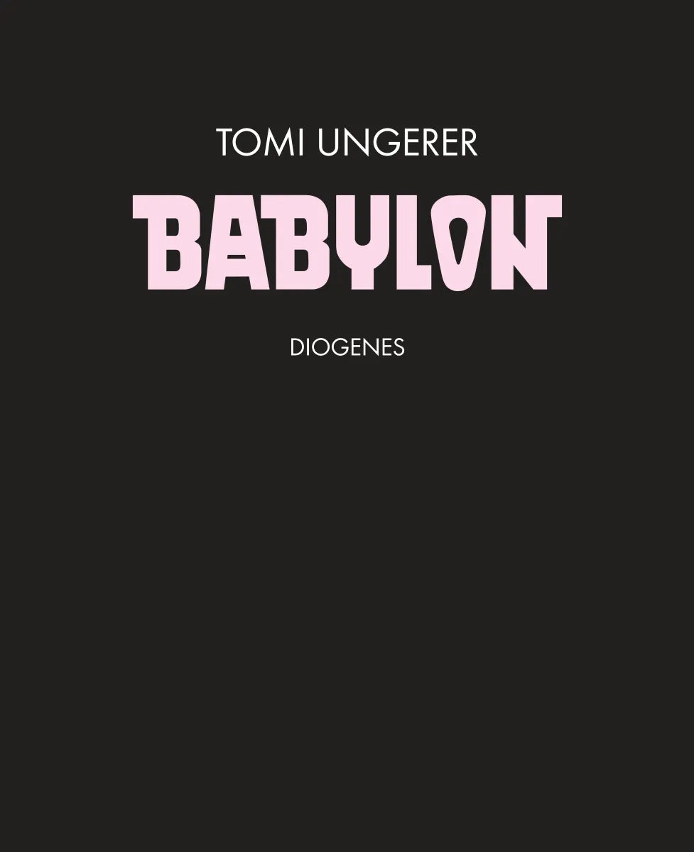 Buchcover von 'Babylon' - Gebundene Ausgabe von Tomi Ungerer
