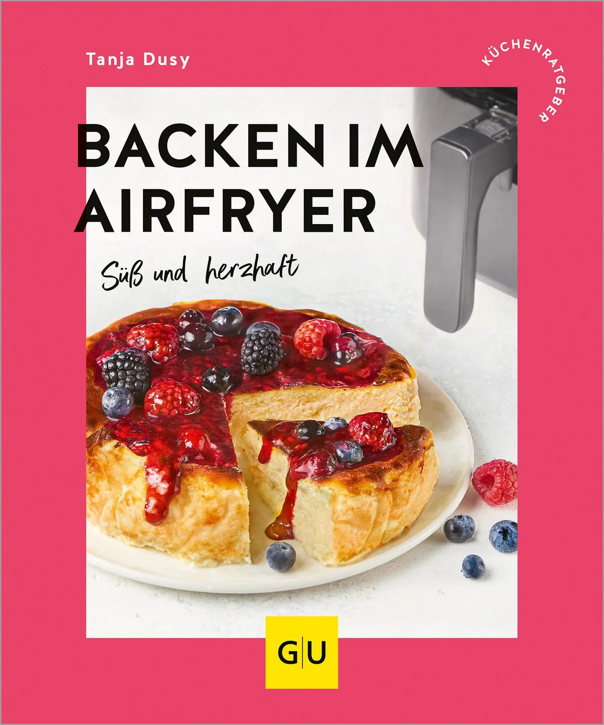 Cover: Backen im Airfryer (Paperback) von Tanja Dusy