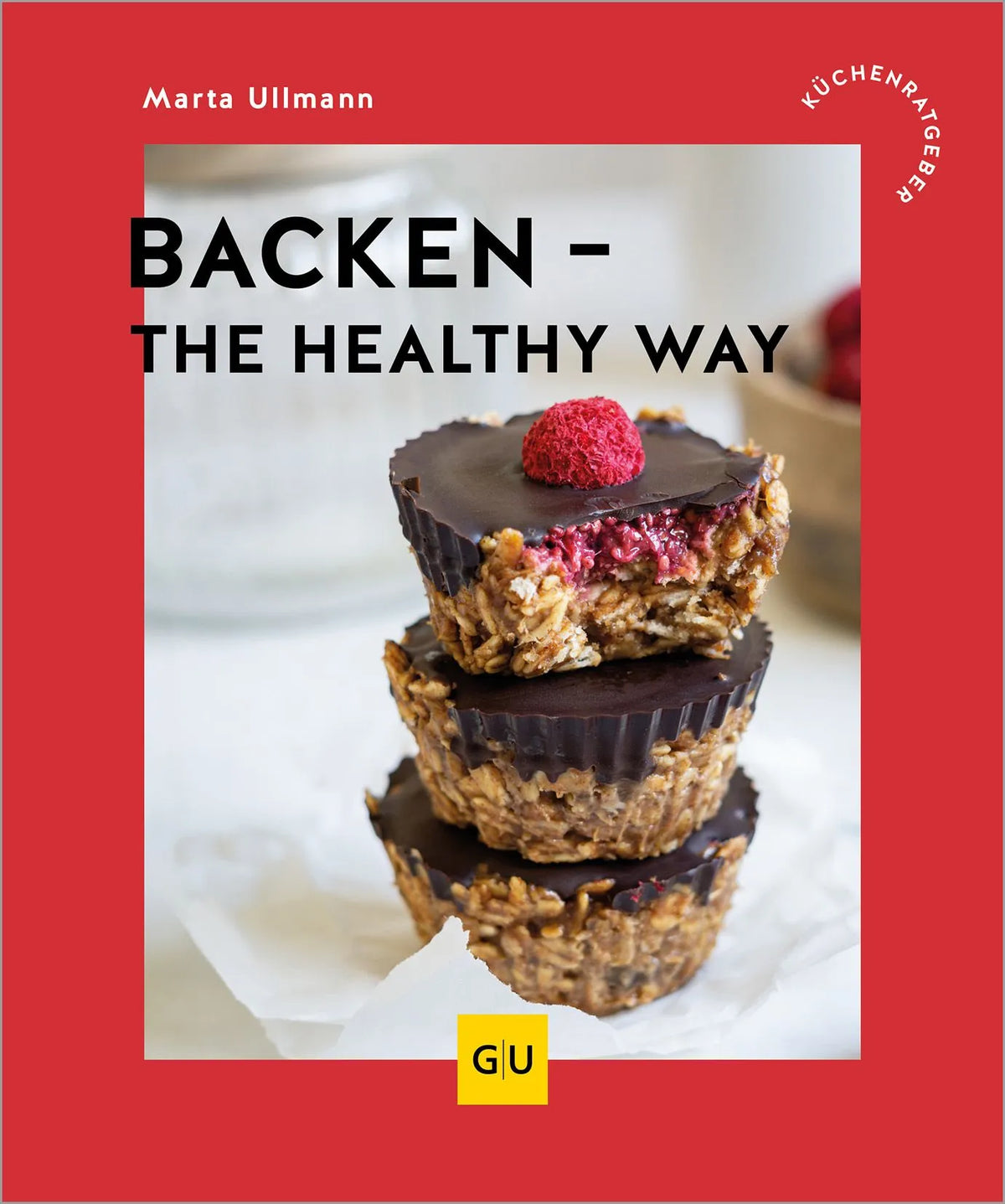 Cover: Backen – the healthy way (Paperback) von Marta Ullmann