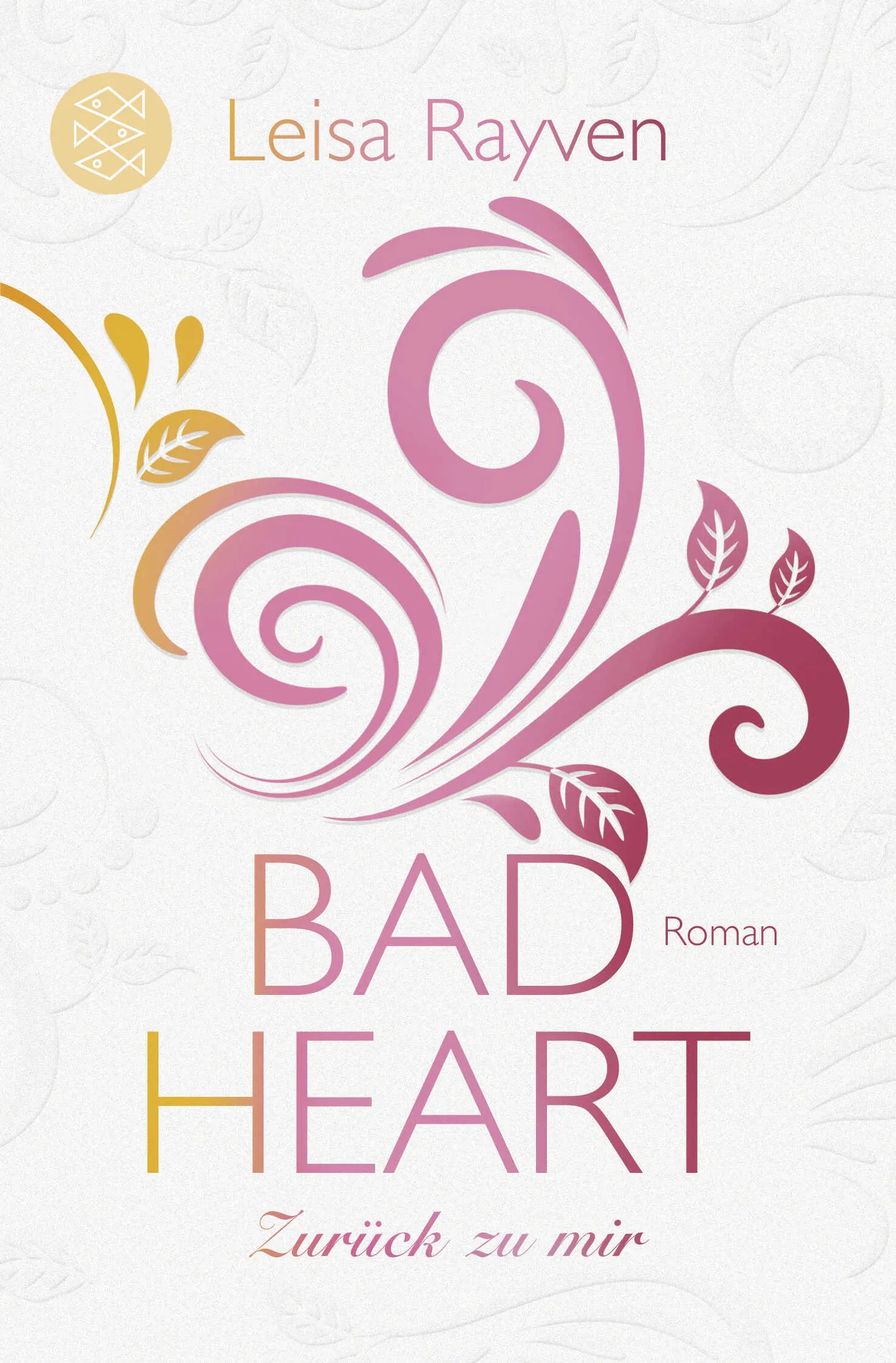 Buchcover von 'Bad Heart - Zurück zu mir' - Taschenbuch von Leisa Rayven
