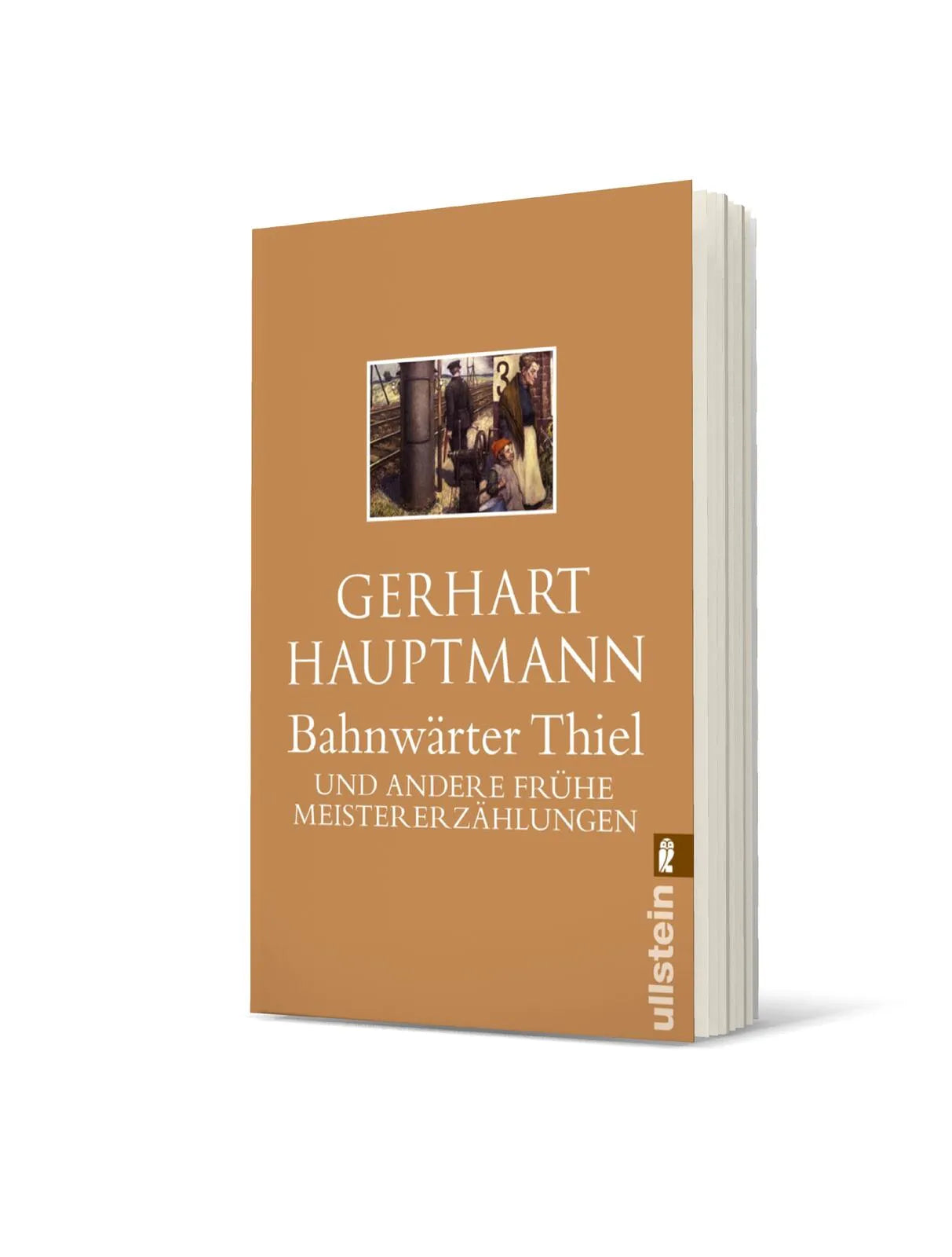 Gerhart Hauptmann - Bahnwärter Thiel
