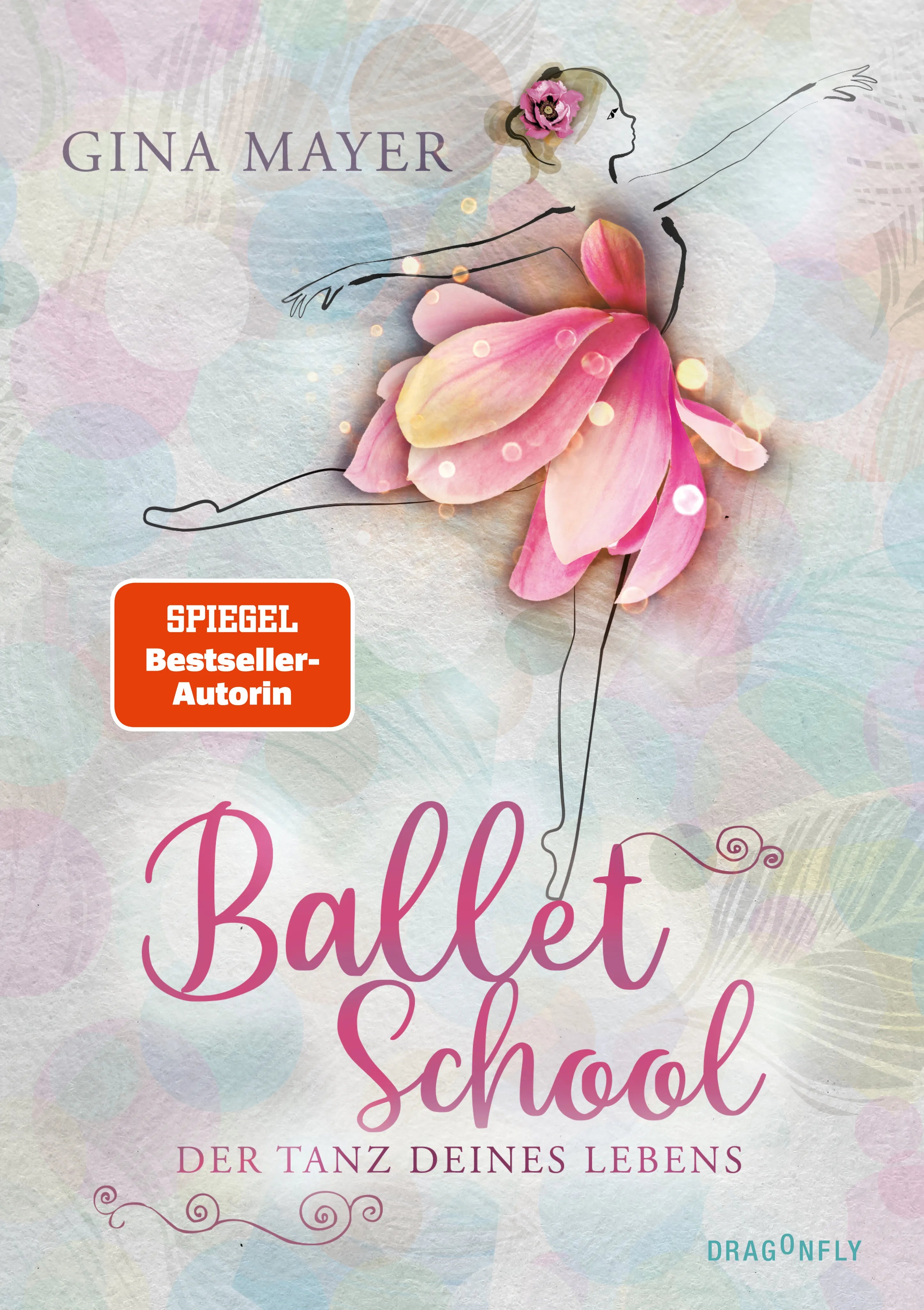 Cover: Ballet School – Der Tanz deines Lebens (Hardcover) von Gina Mayer