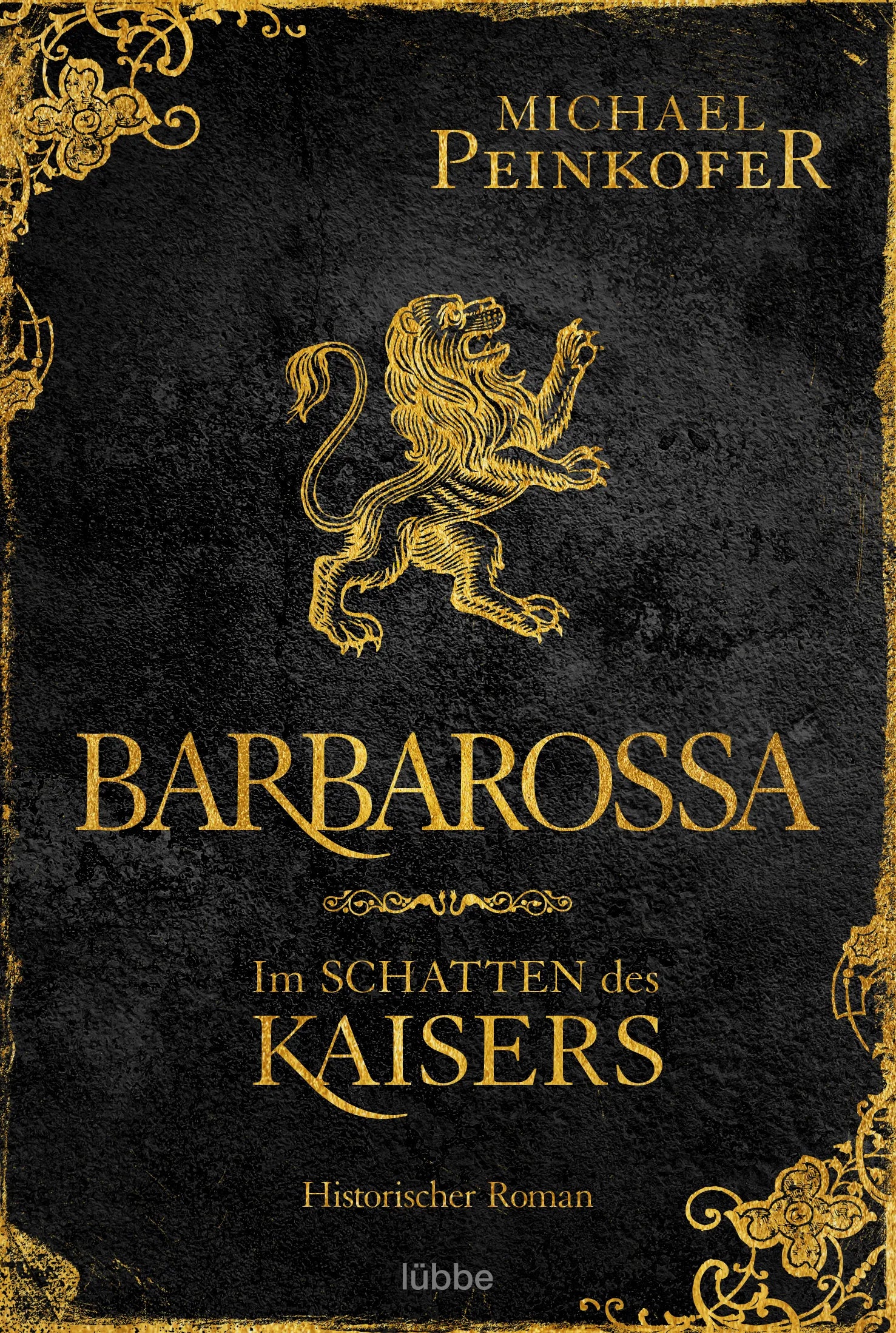 Buchcover von 'Barbarossa - Im Schatten des Kaisers' - Taschenbuch von Michael Peinkofer