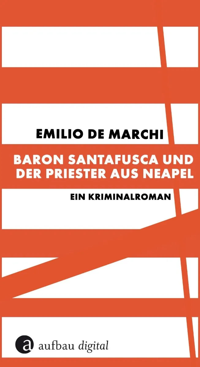 Cover: Baron Santafusca und der Priester aus Neapel (E-Book) von Emilio De Marchi