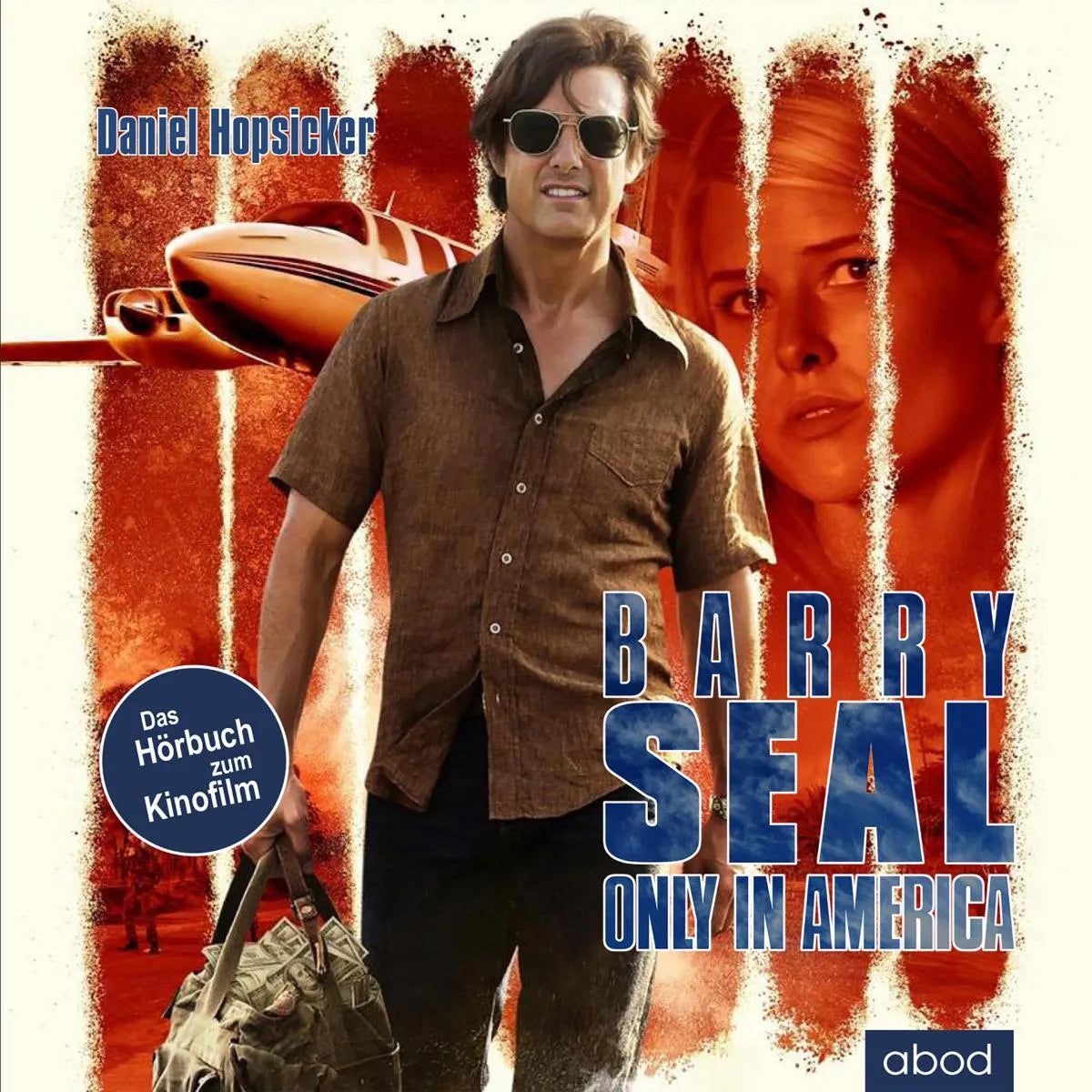 Cover: Barry Seal - only in America (Hörbuch Download) von Daniel Hopsicker