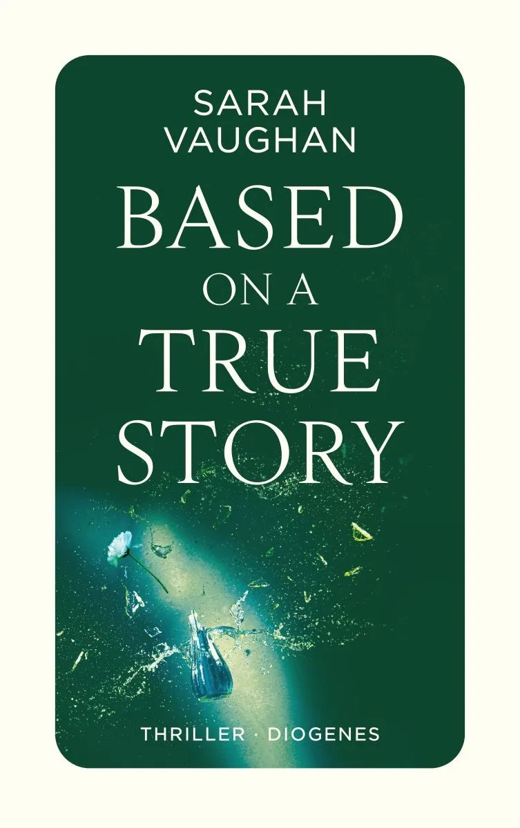 Cover: Based on A True Story (Taschenbuch) von Sarah Vaughan