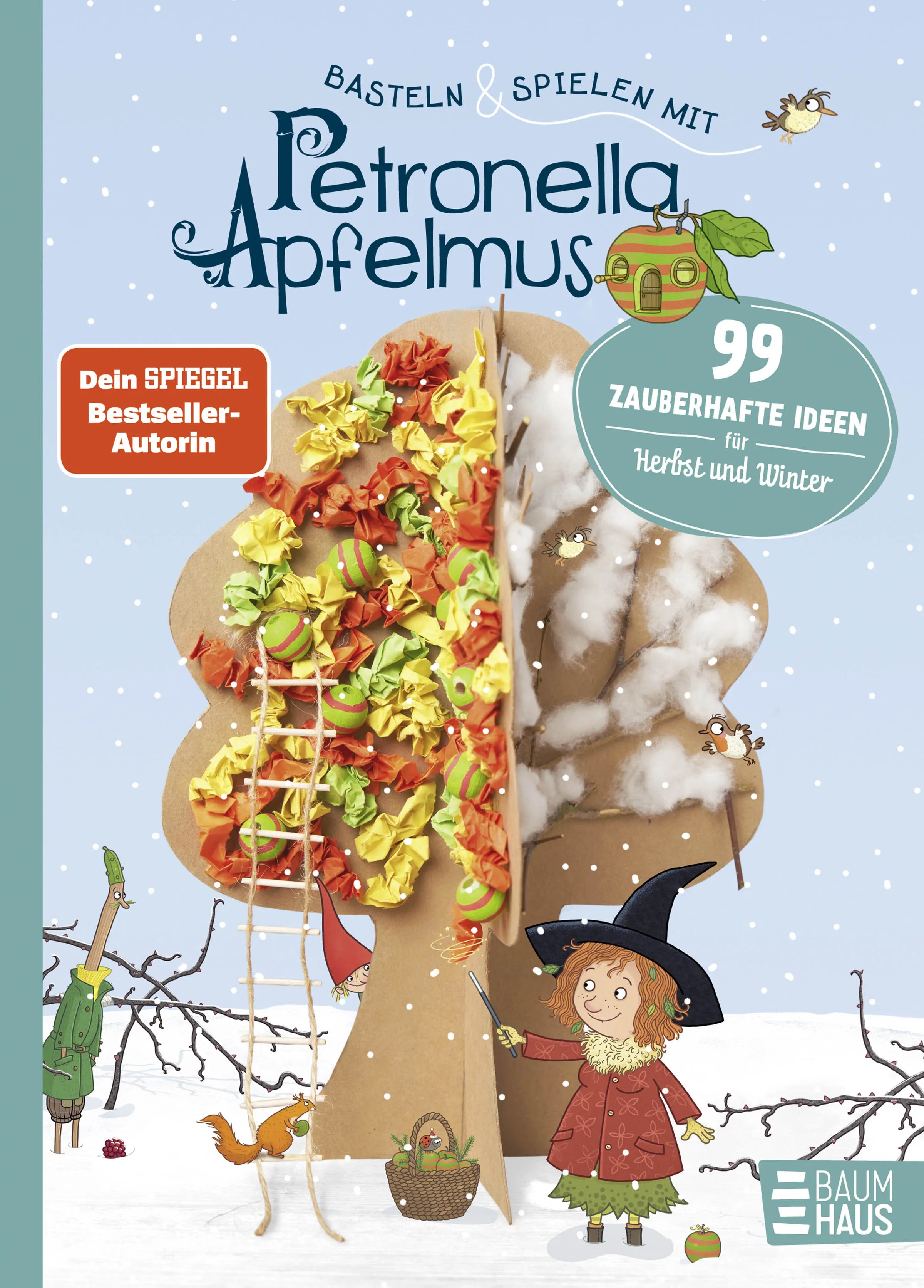 Buchcover von 'Basteln & Spielen mit Petronella Apfelmus - 99 zauberhafte Ideen für Herbst und Winter' - Gebundene Ausgabe von Sabine Städing