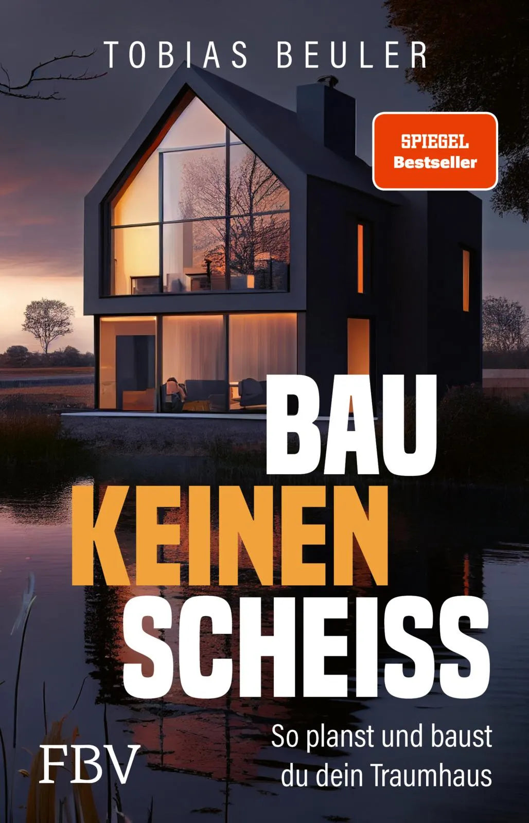 Buchcover von 'Bau keinen Scheiß' - Taschenbuch von Tobias Beuler