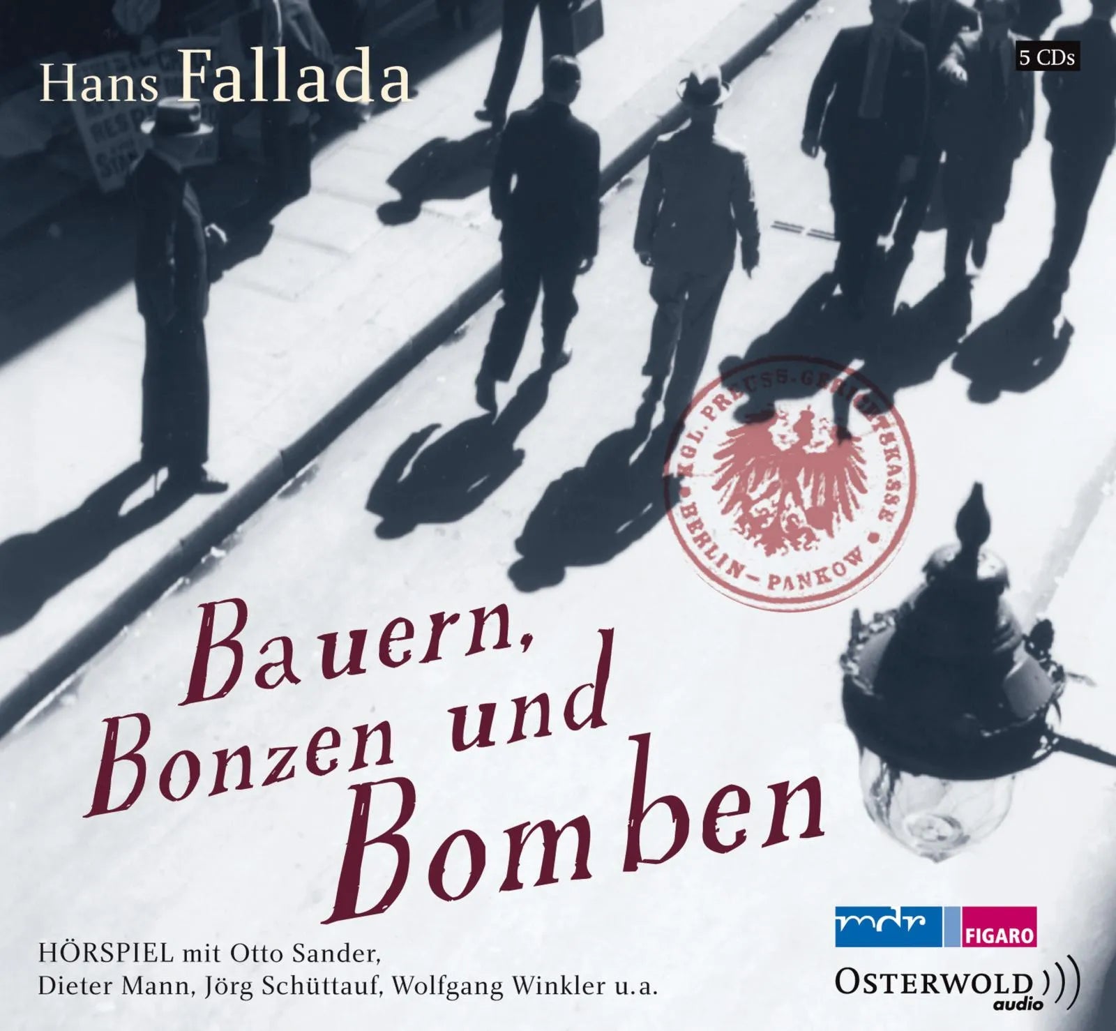 Buchcover von 'Bauern, Bonzen und Bomben' - Hörbuch (CD) von Hans Fallada
