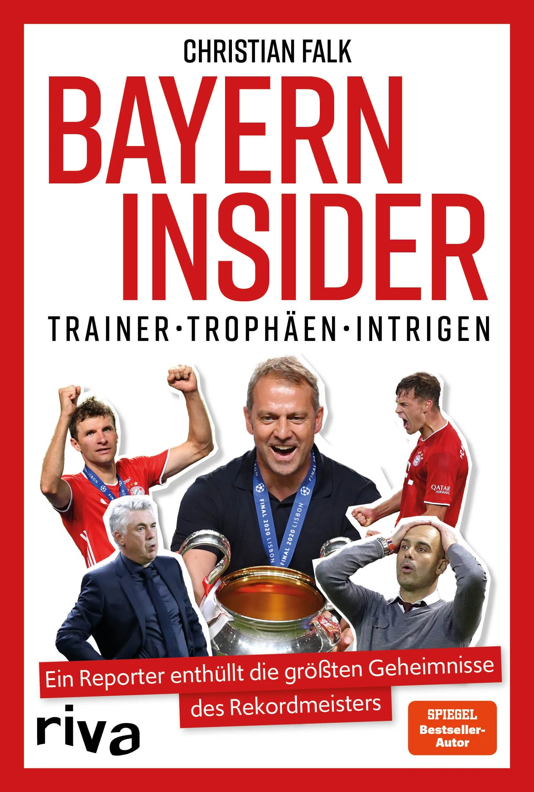 Buchcover von 'Bayern Insider' - Gebundene Ausgabe von Christian Falk