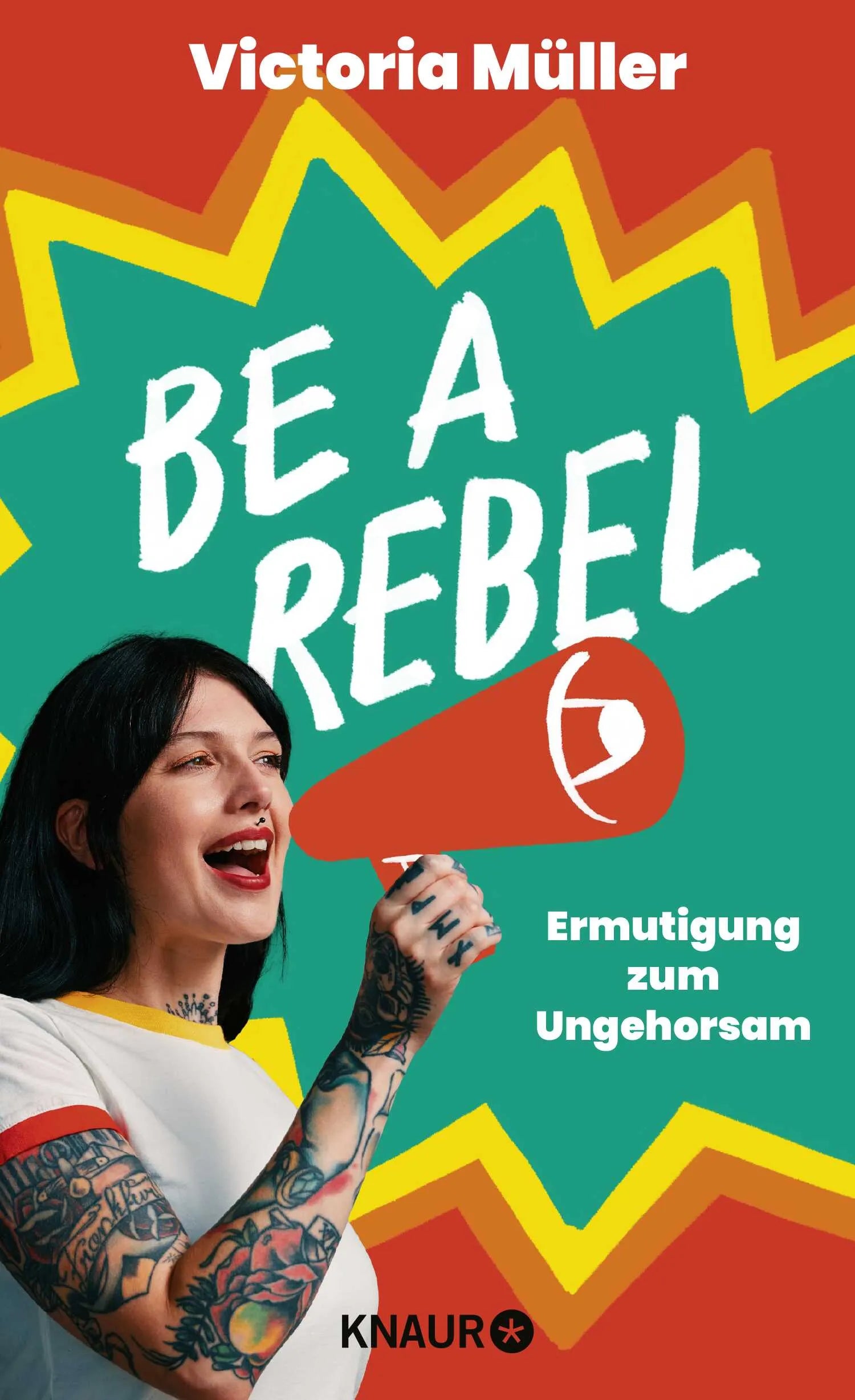 Buchcover von 'Be a Rebel' - Gebundene Ausgabe von Victoria Müller