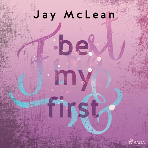 Be My First - First & Forever 1
