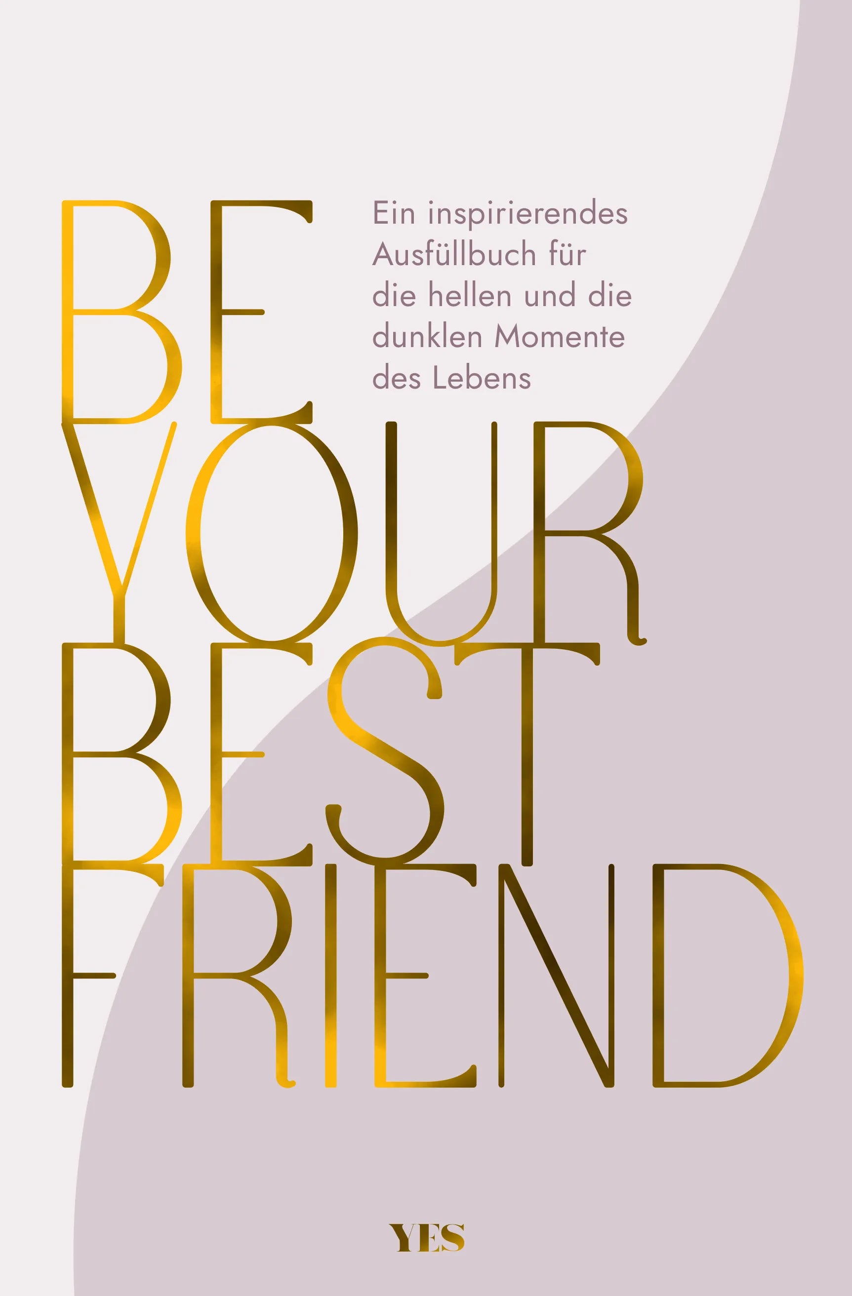 Buchcover von 'Be Your Best Friend' - Gebundene Ausgabe von Annika Zimmermann
