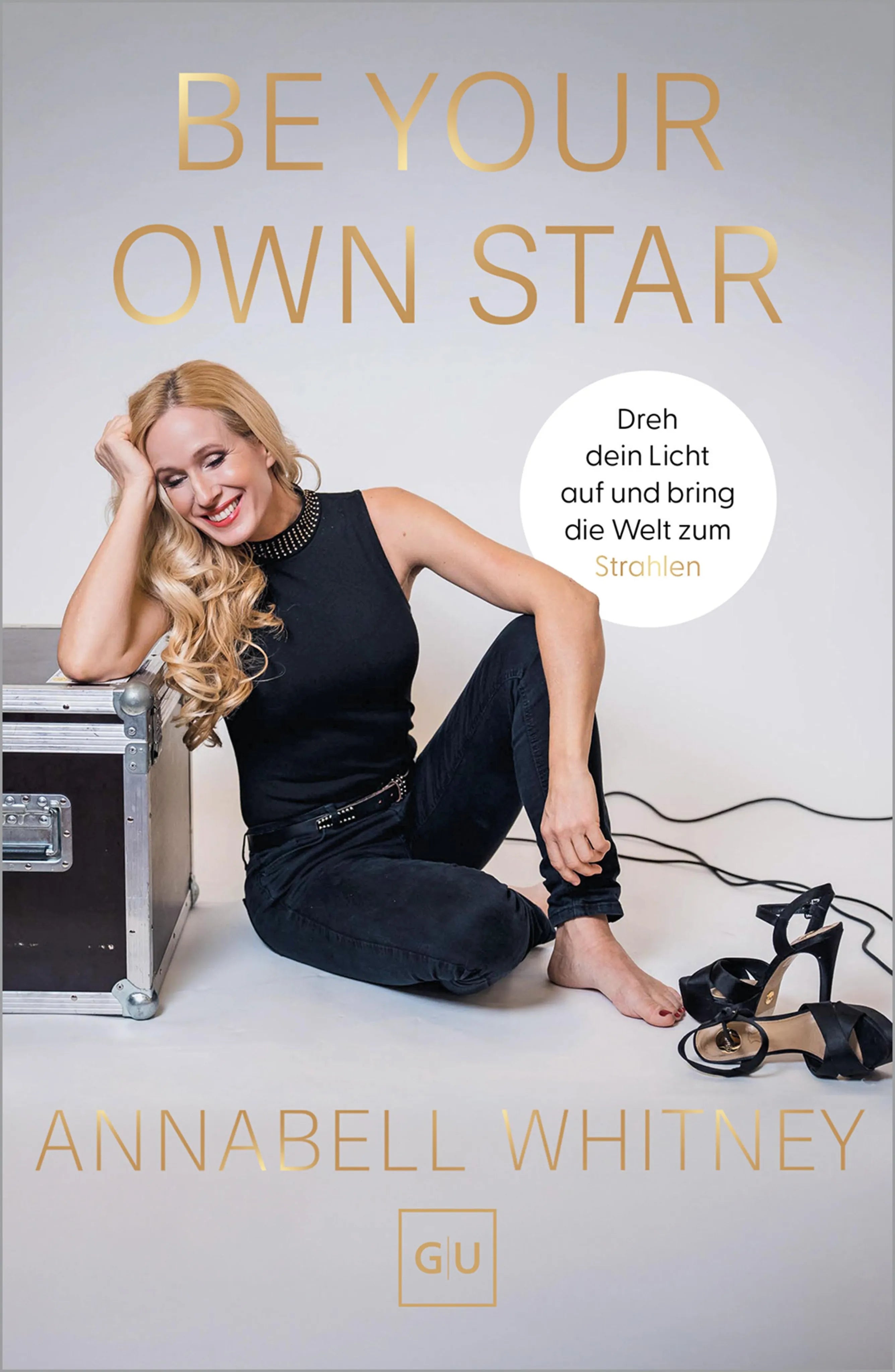 Cover: Be Your Own Star (E-Book) von Annabell Whitney