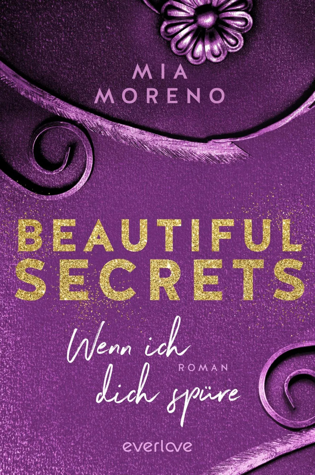 Buchcover von 'Beautiful Secrets – Wenn ich dich spüre' - Paperback von Mia Moreno