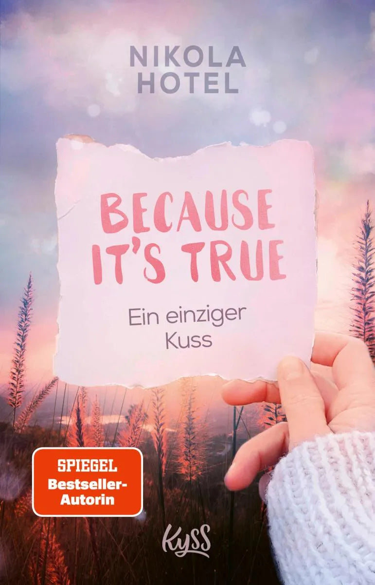 Cover: Because It's True − Ein einziger Kuss (E-Book) von Nikola Hotel