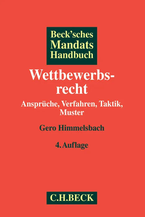 Buchcover von 'Beck'sches Mandatshandbuch Wettbewerbsrecht' - Gebundene Ausgabe von Gero Himmelsbach