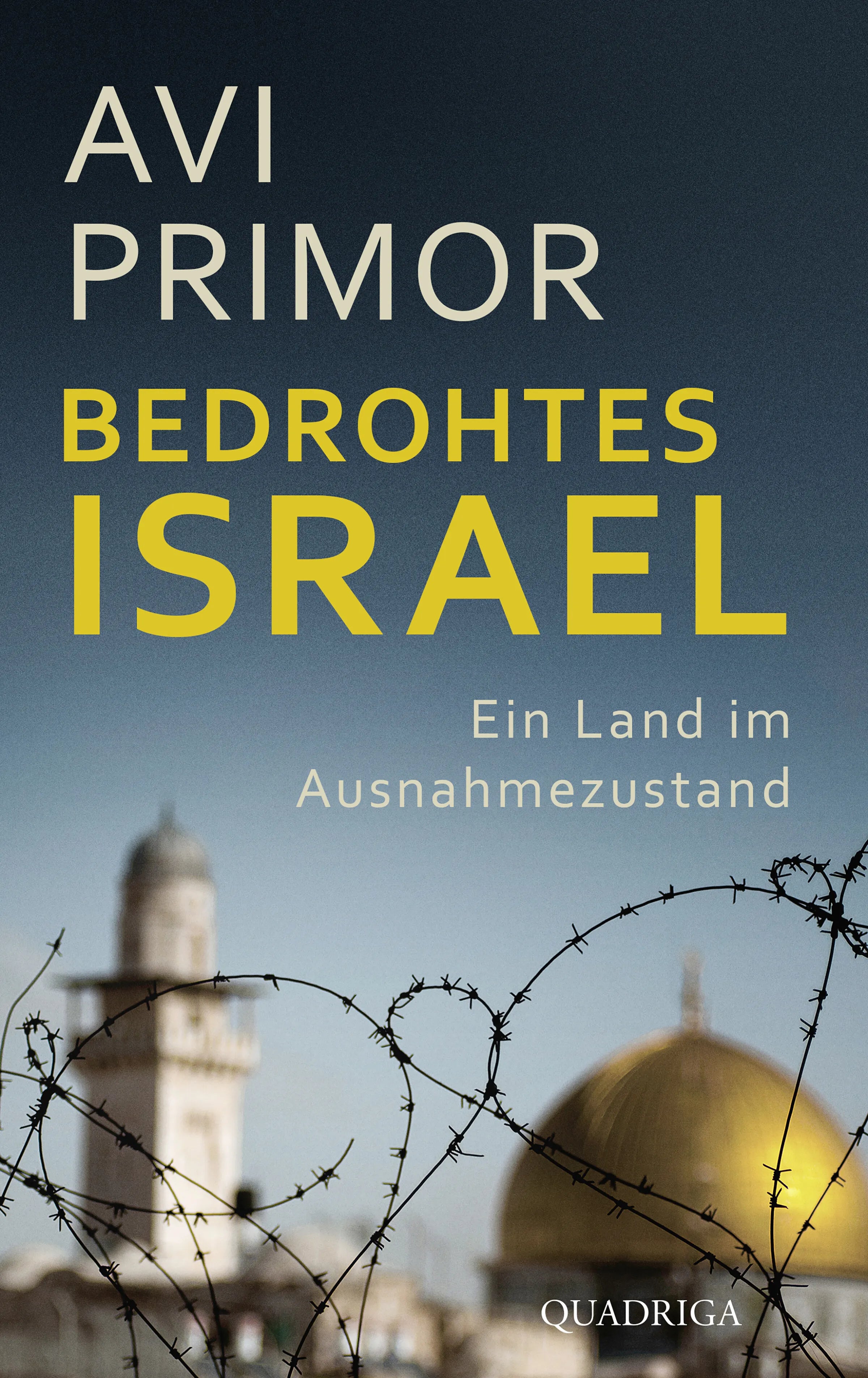 Cover: Bedrohtes Israel (E-Book) von Avi Primor