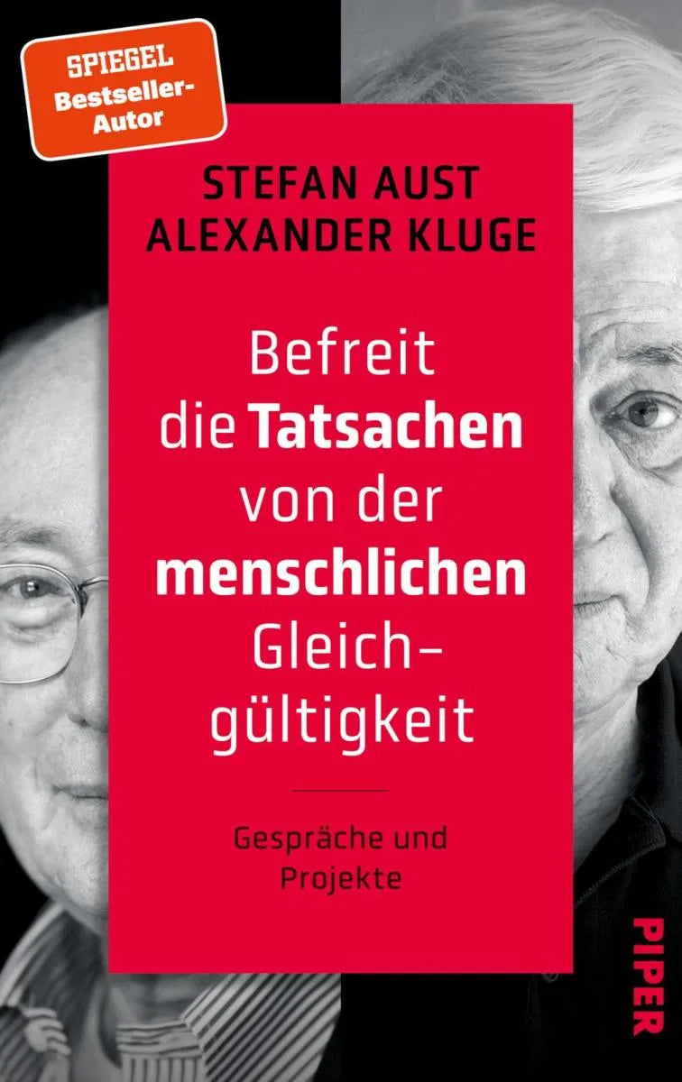 Cover: Befreit die Tatsachen von der menschlichen Gleichgültigkeit (E-Book) von Stefan Aust
