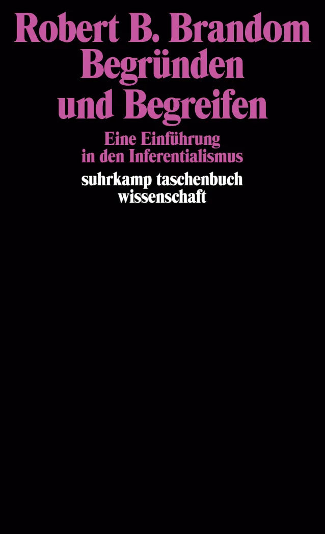 Buchcover von 'Begründen und Begreifen' - Taschenbuch von Robert B. Brandom