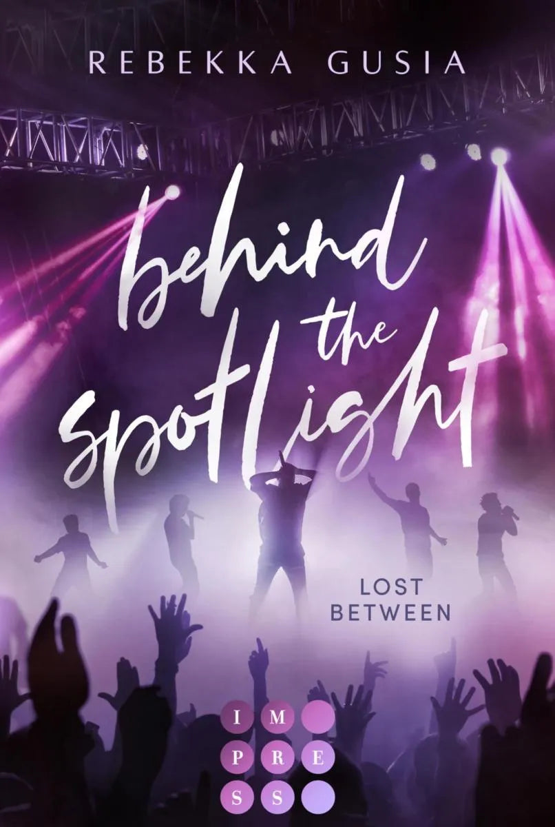 Cover: Behind the Spotlight: Lost Between (E-Book) von Rebekka Gusia