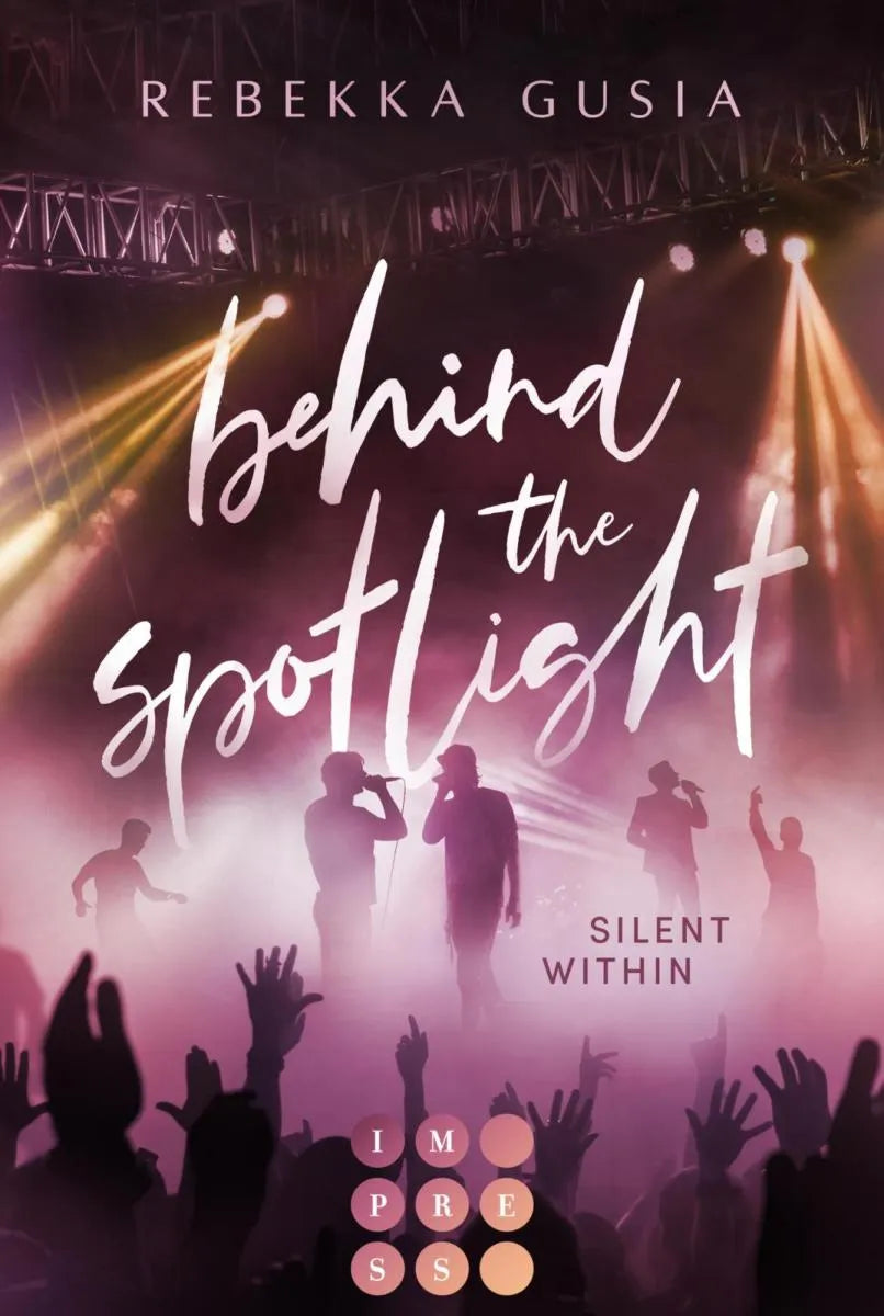Cover: Behind the Spotlight: Silent Within (E-Book) von Rebekka Gusia