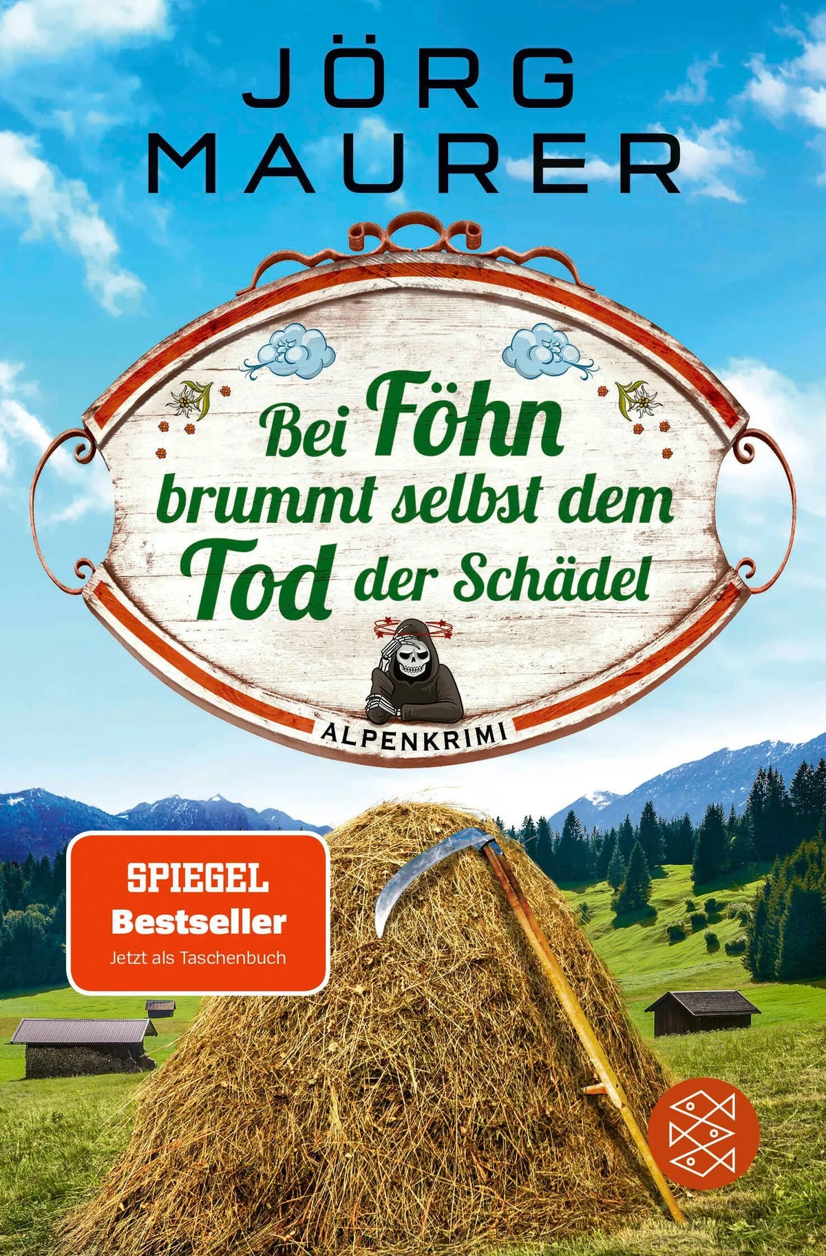 Cover: Bei Föhn brummt selbst dem Tod der Schädel (Taschenbuch) von Jörg Maurer
