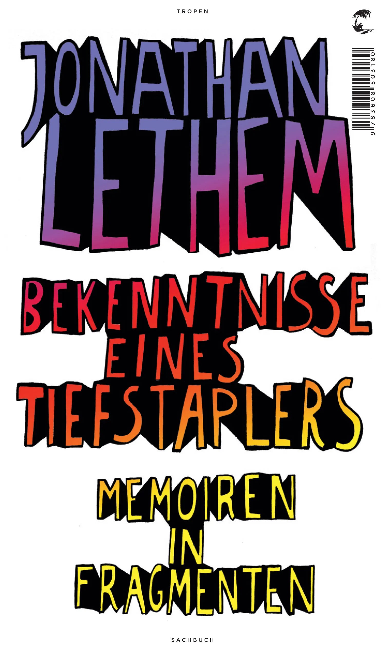 Buchcover von 'Bekenntnisse eines Tiefstaplers' - Gebundene Ausgabe von Jonathan Lethem